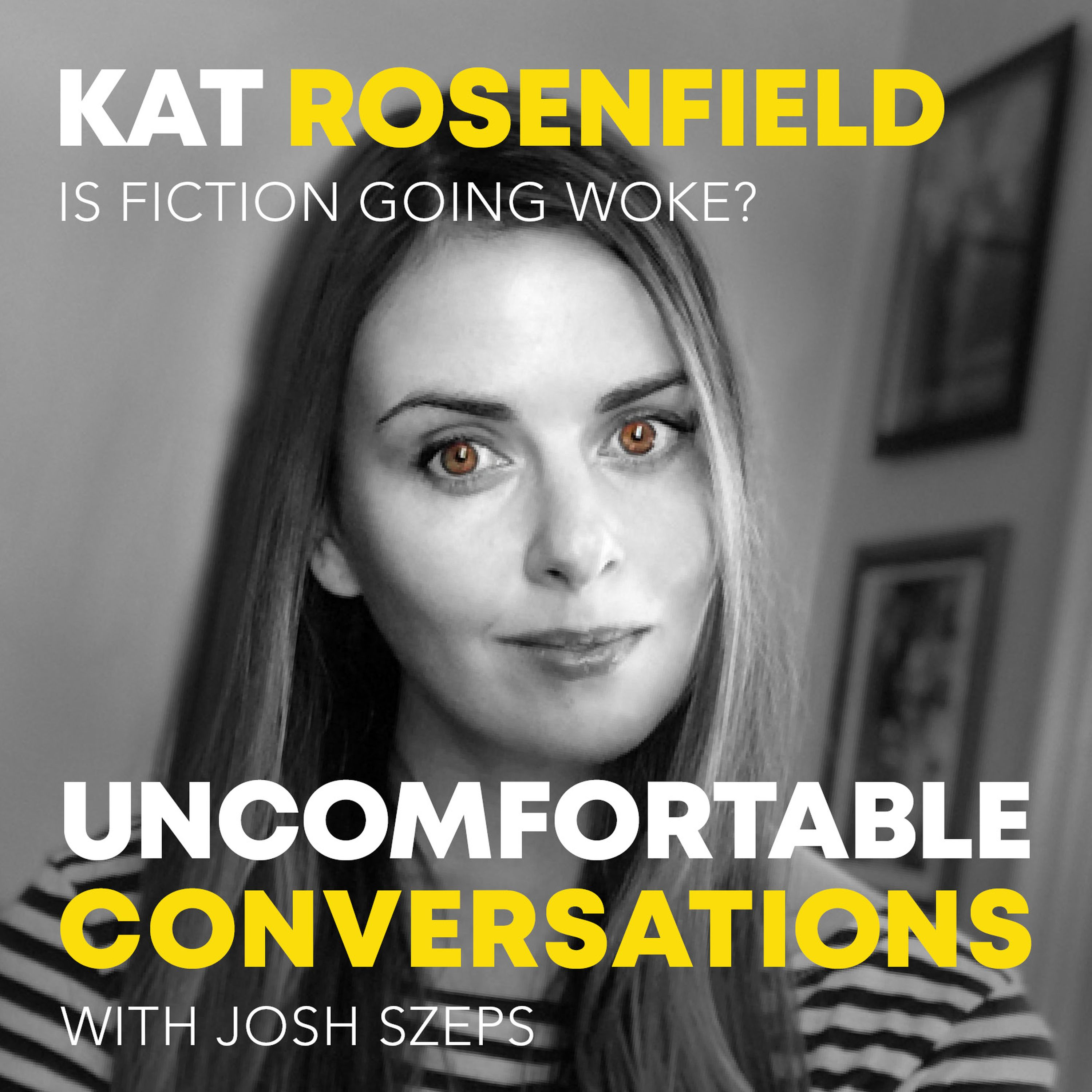 "Is Fiction Going Woke?" with Kat Rosenfield
