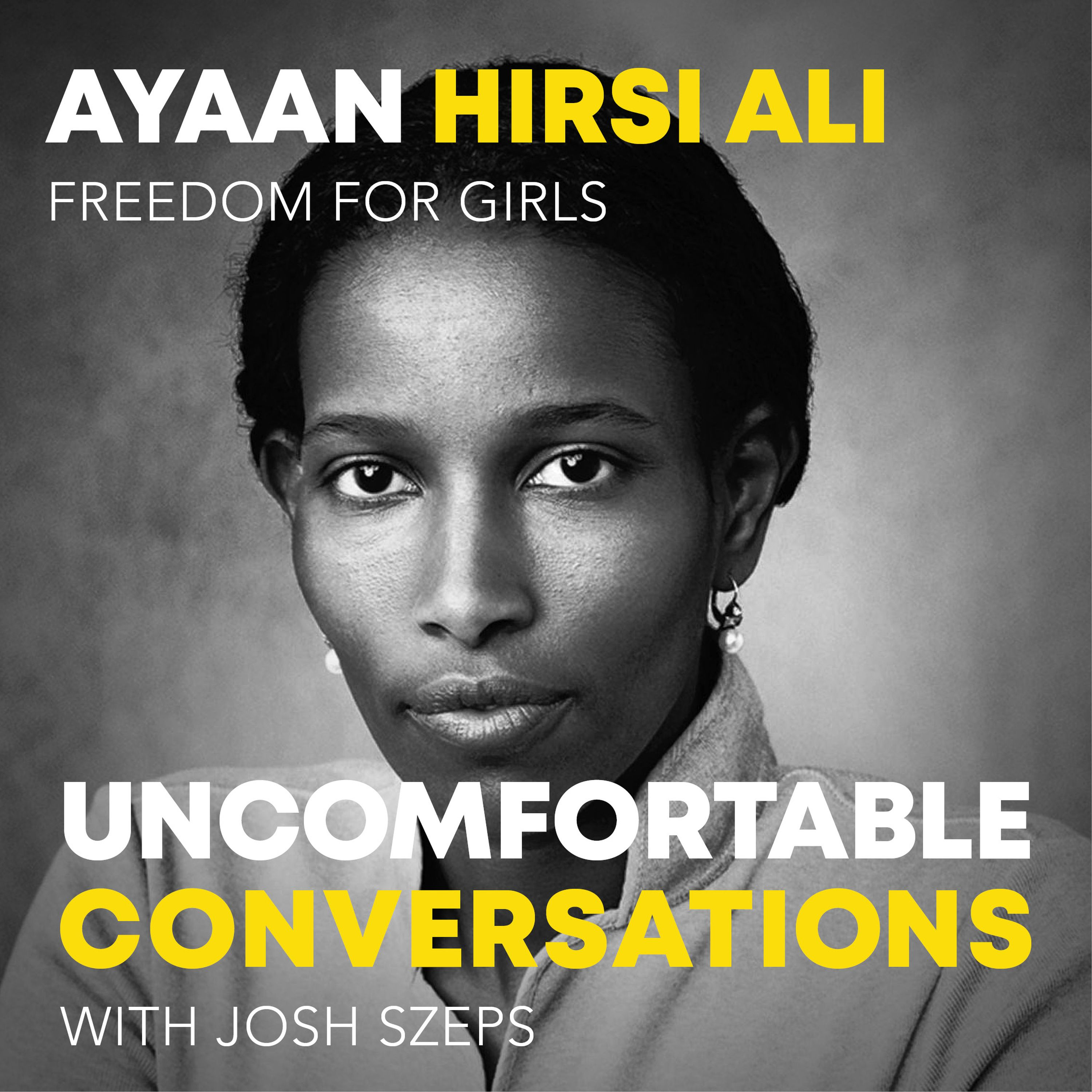 "Freedom For Girls" with Ayaan Hirsi Ali