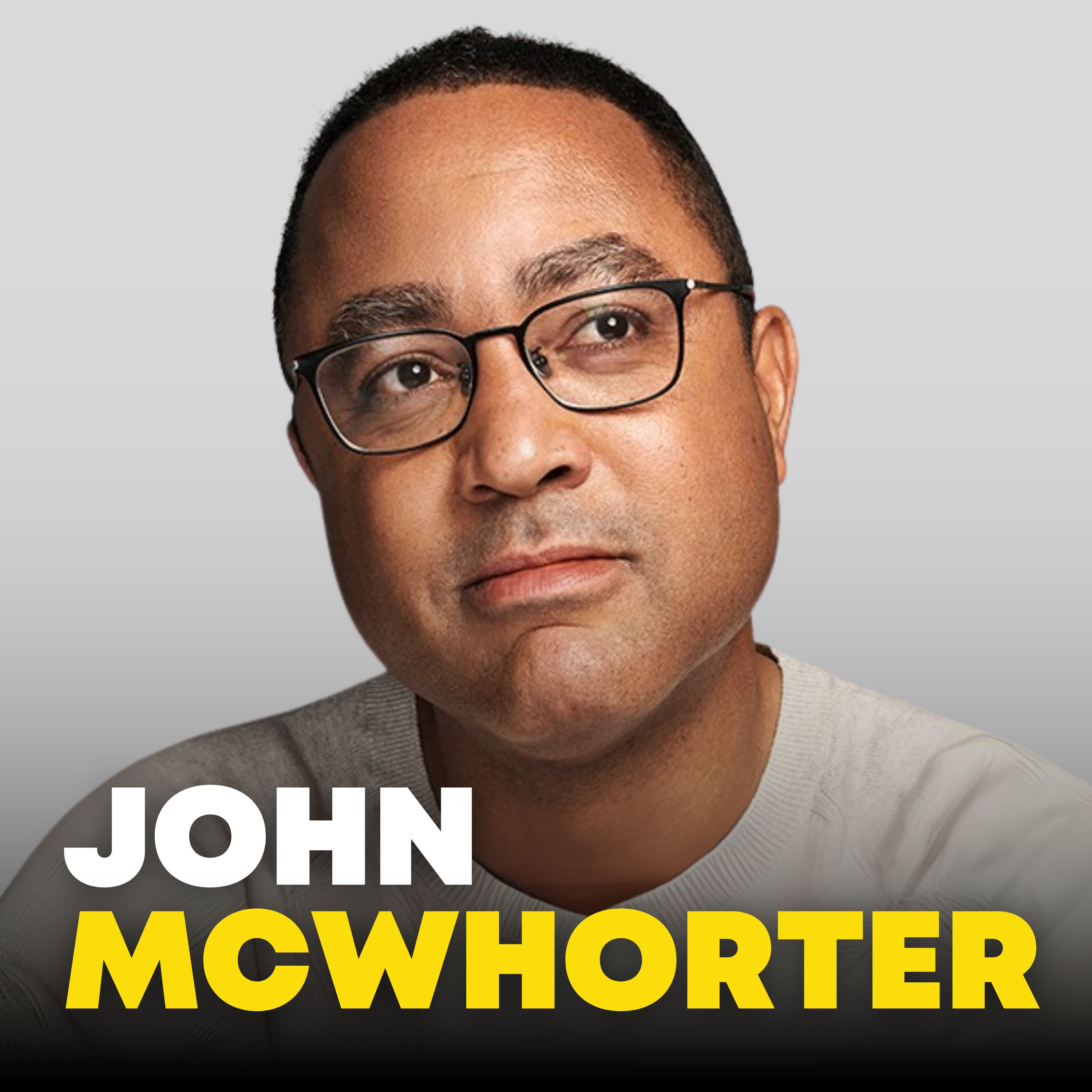 JOHN McWHORTER: Language, Race & Trump