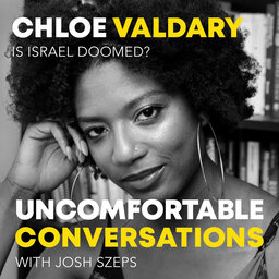 "Is Israel Doomed?" with Chloe Valdary