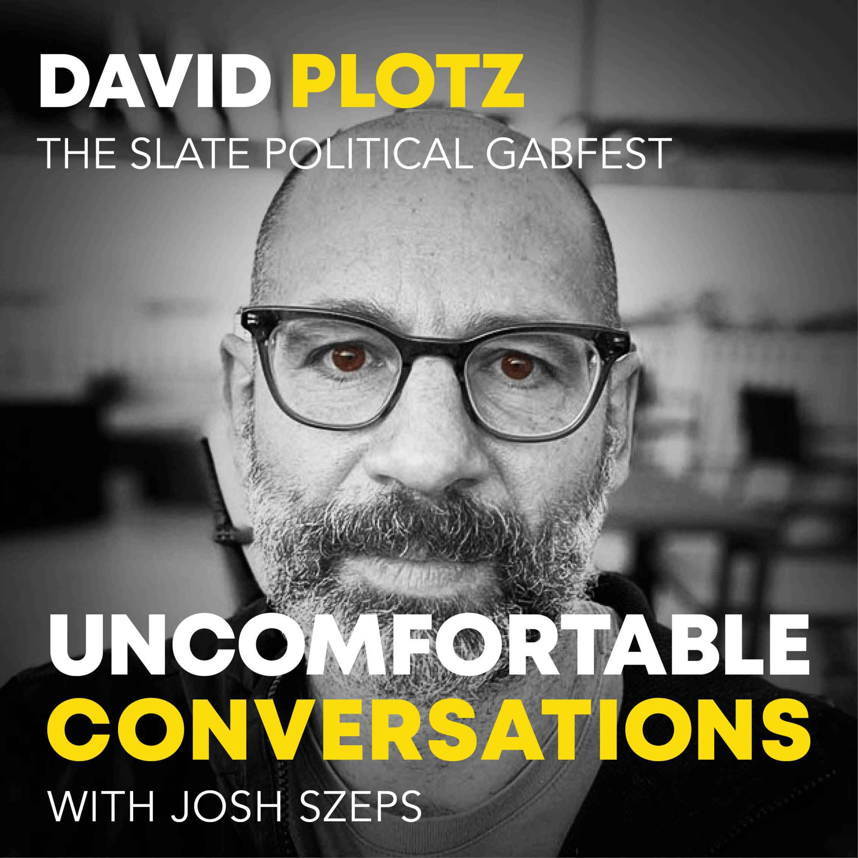 "The Slate Political Gabfest" with David Plotz