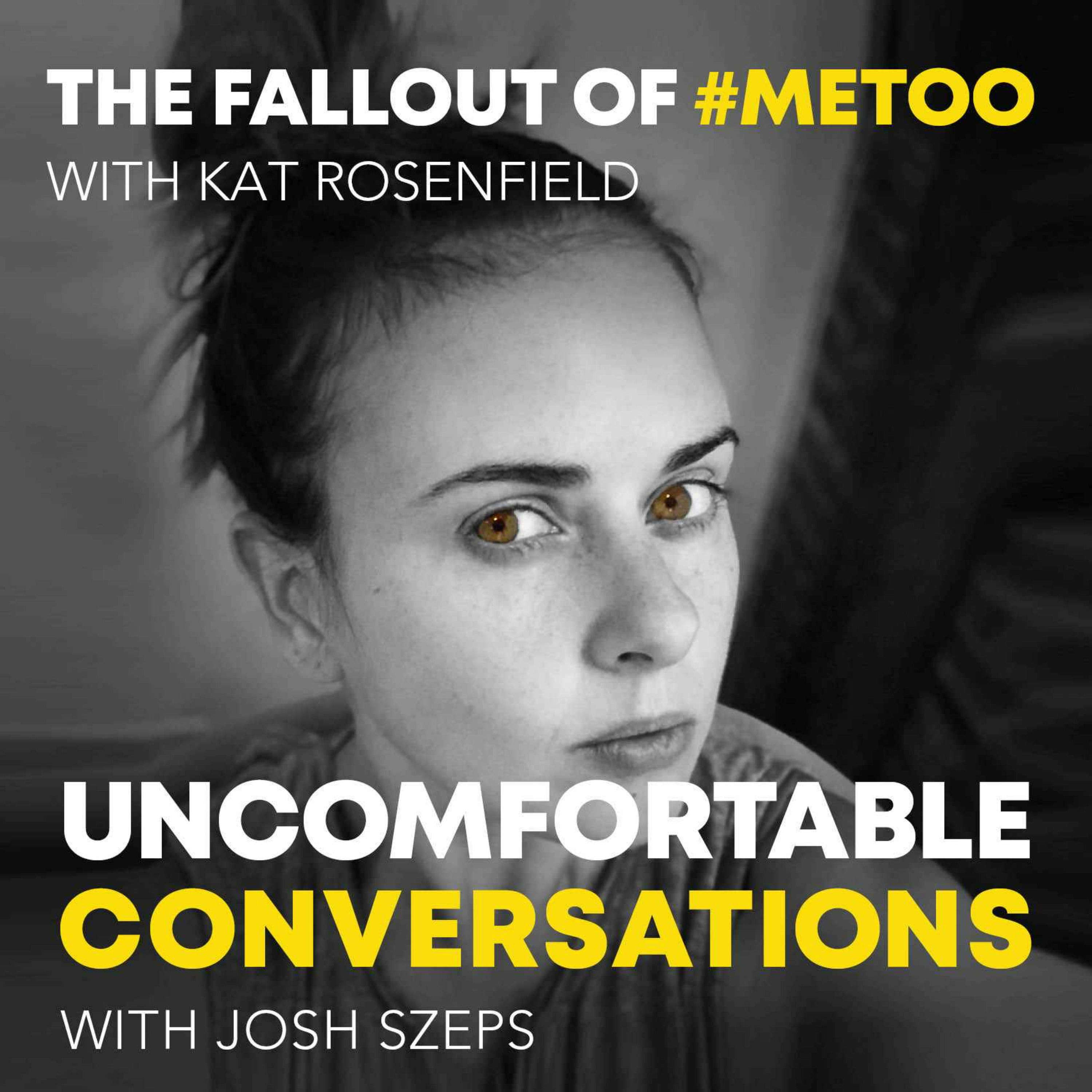 "The Fallout of #MeToo" with Kat Rosenfield
