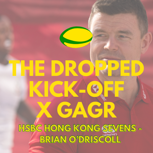 DKO x GAGR - Brian O'Driscoll - HSBC Hong Kong Sevens