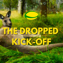 The Dropped Kick-Off 77 - Thank God For The Brumbies
