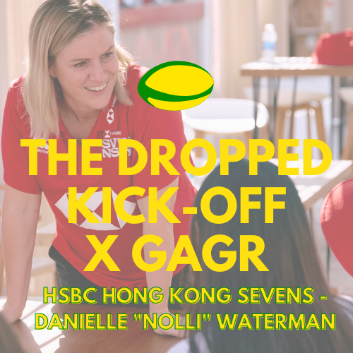 DKO x GAGR - Danielle "Nolli" Waterman - HSBC Hong Kong Sevens
