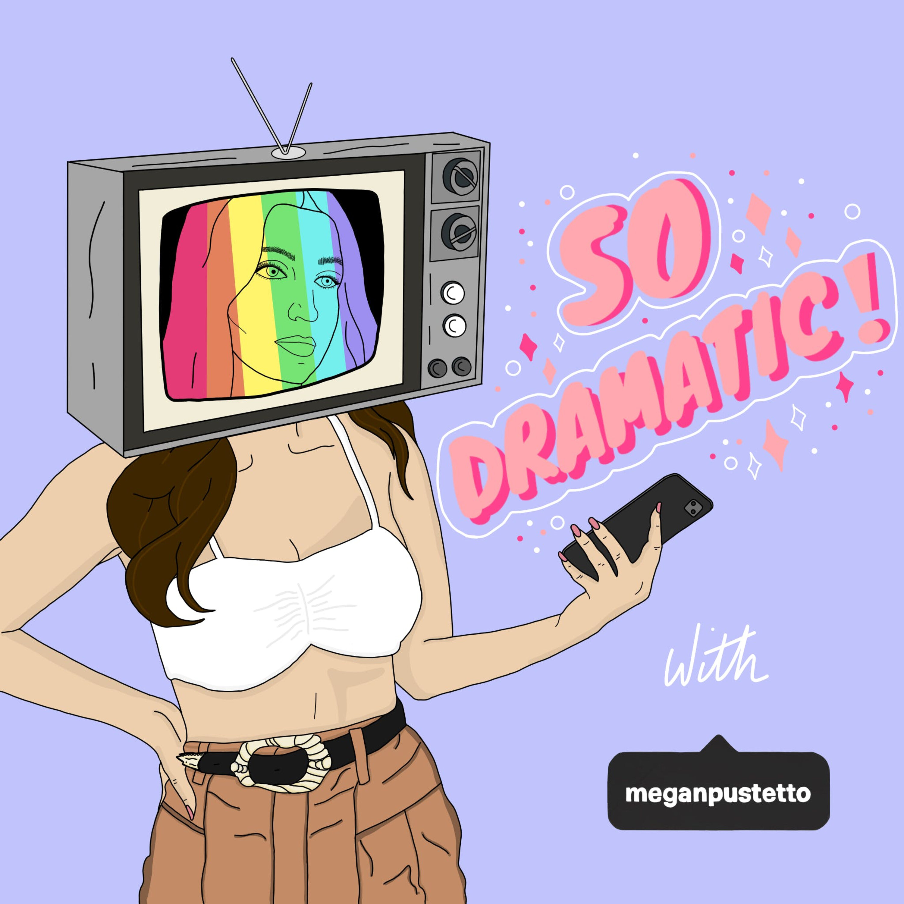 So Dramatic! - Megan Pustetto