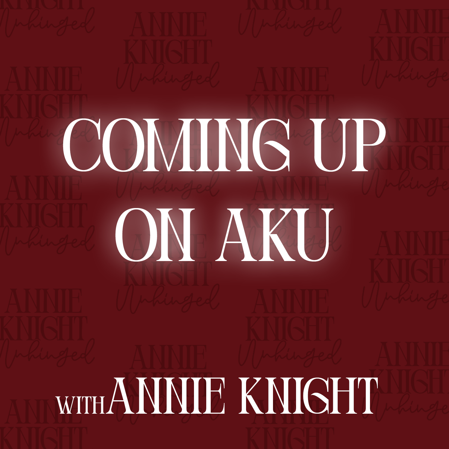 Coming Up On AKU...