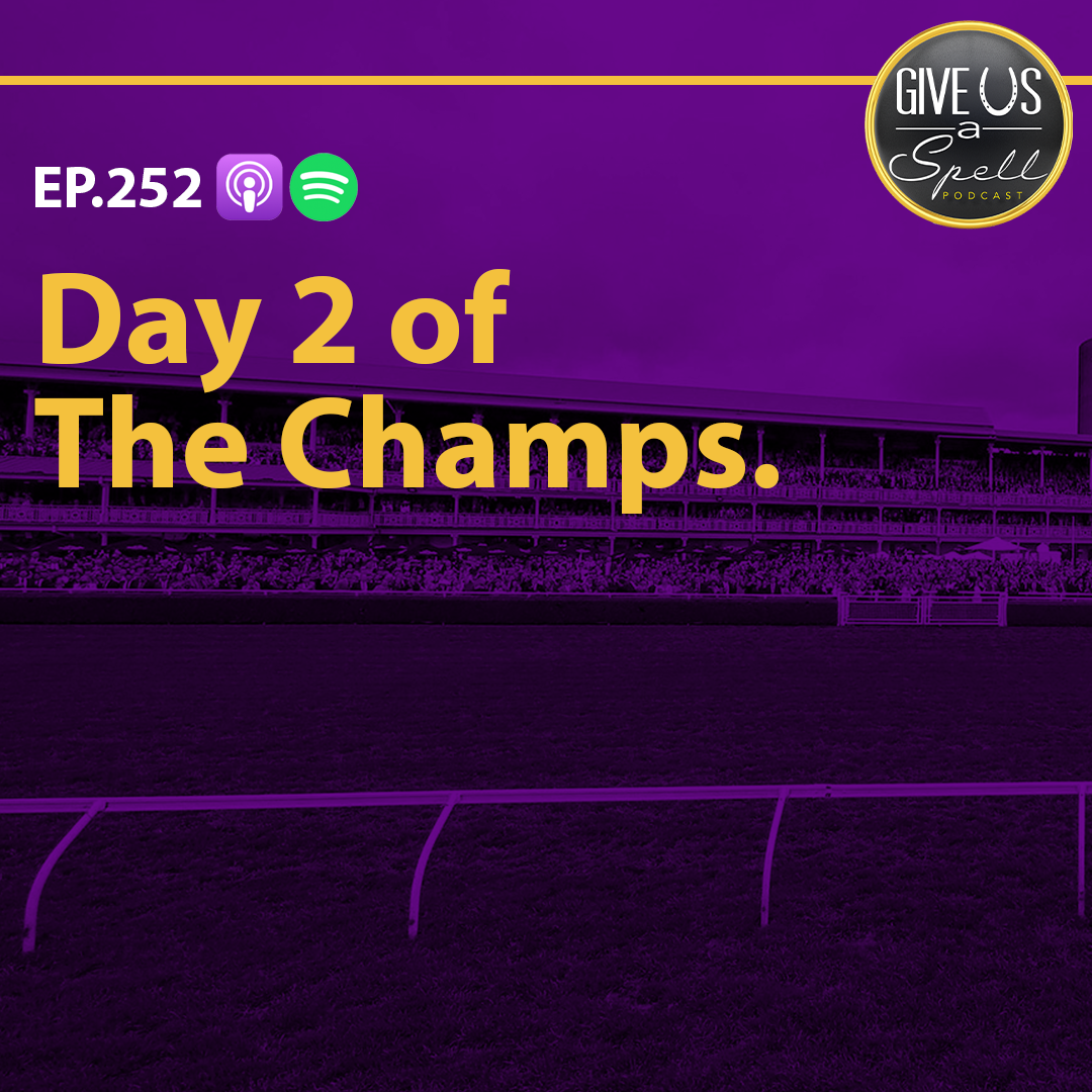 252 - Day 2 of The Champs.