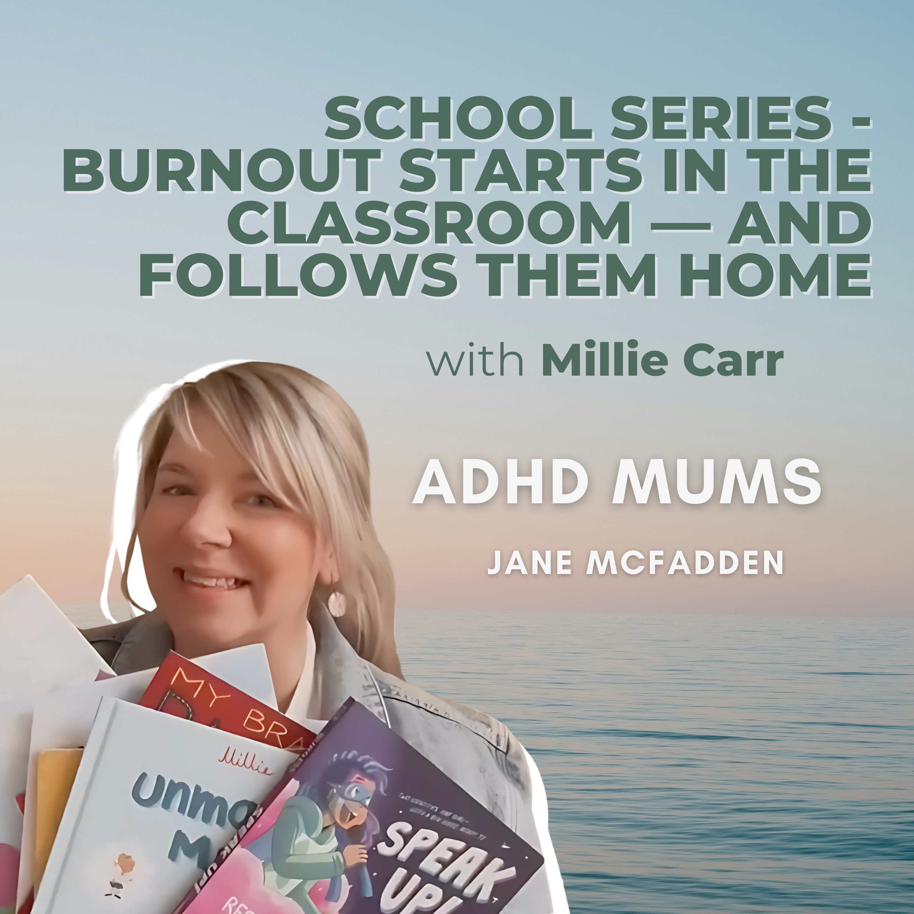 3. SCHOOL SERIES - Burnout Starts in the Classroom — And Follows Them Home