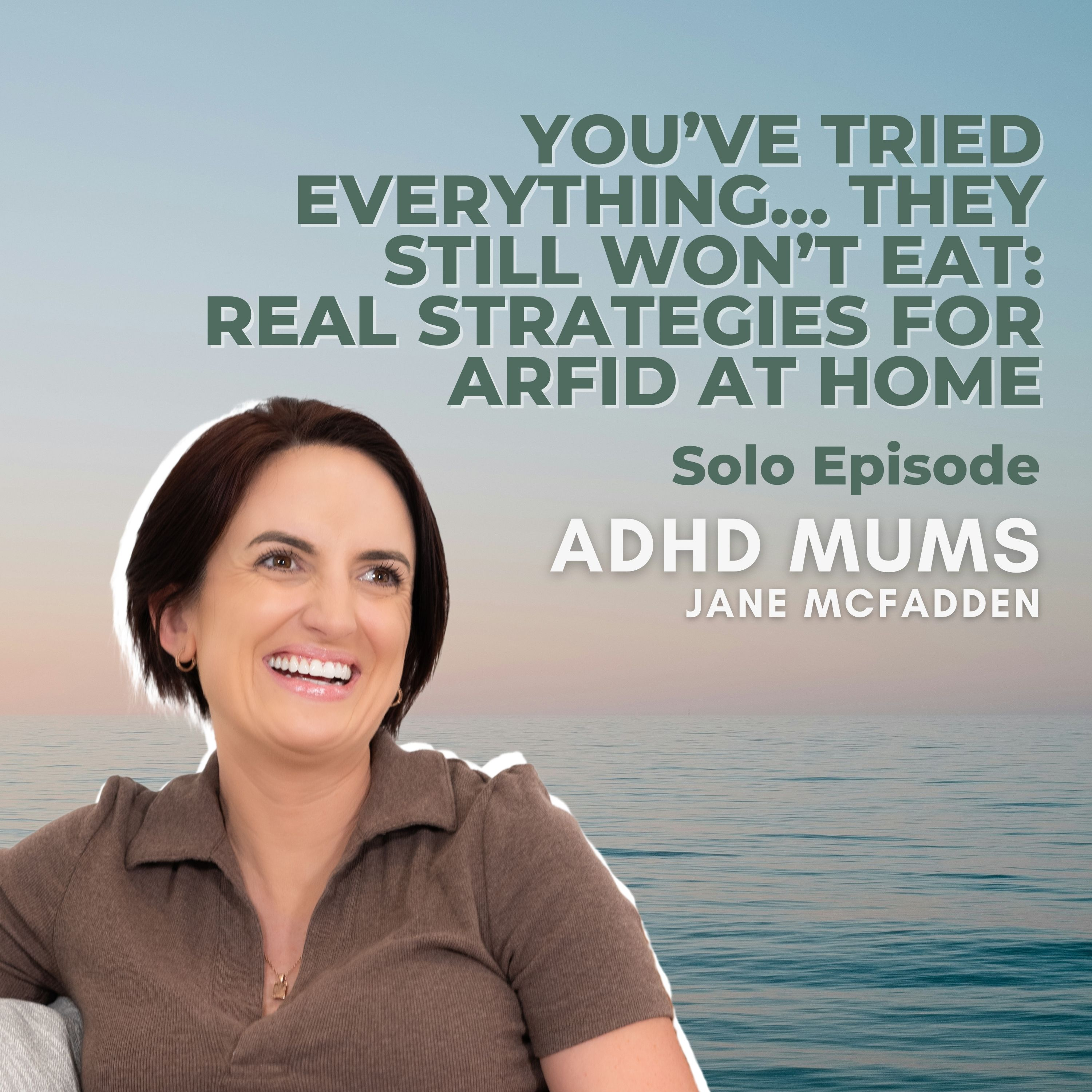 81. You’ve Tried Everything… They Still Won’t Eat: Real Strategies for ARFID at Home