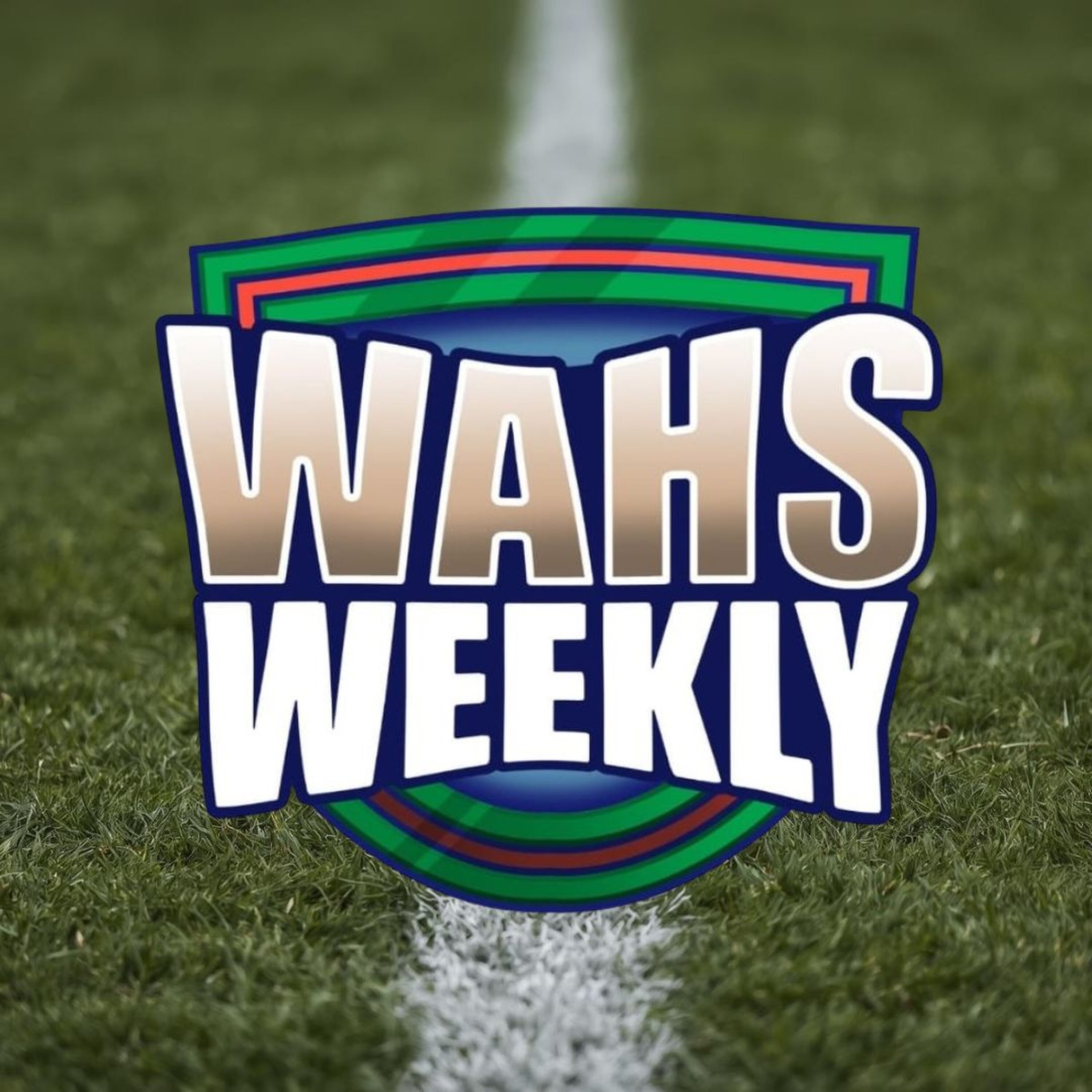 Wahs Weekly - Episode 15 - 2026 episode artwork