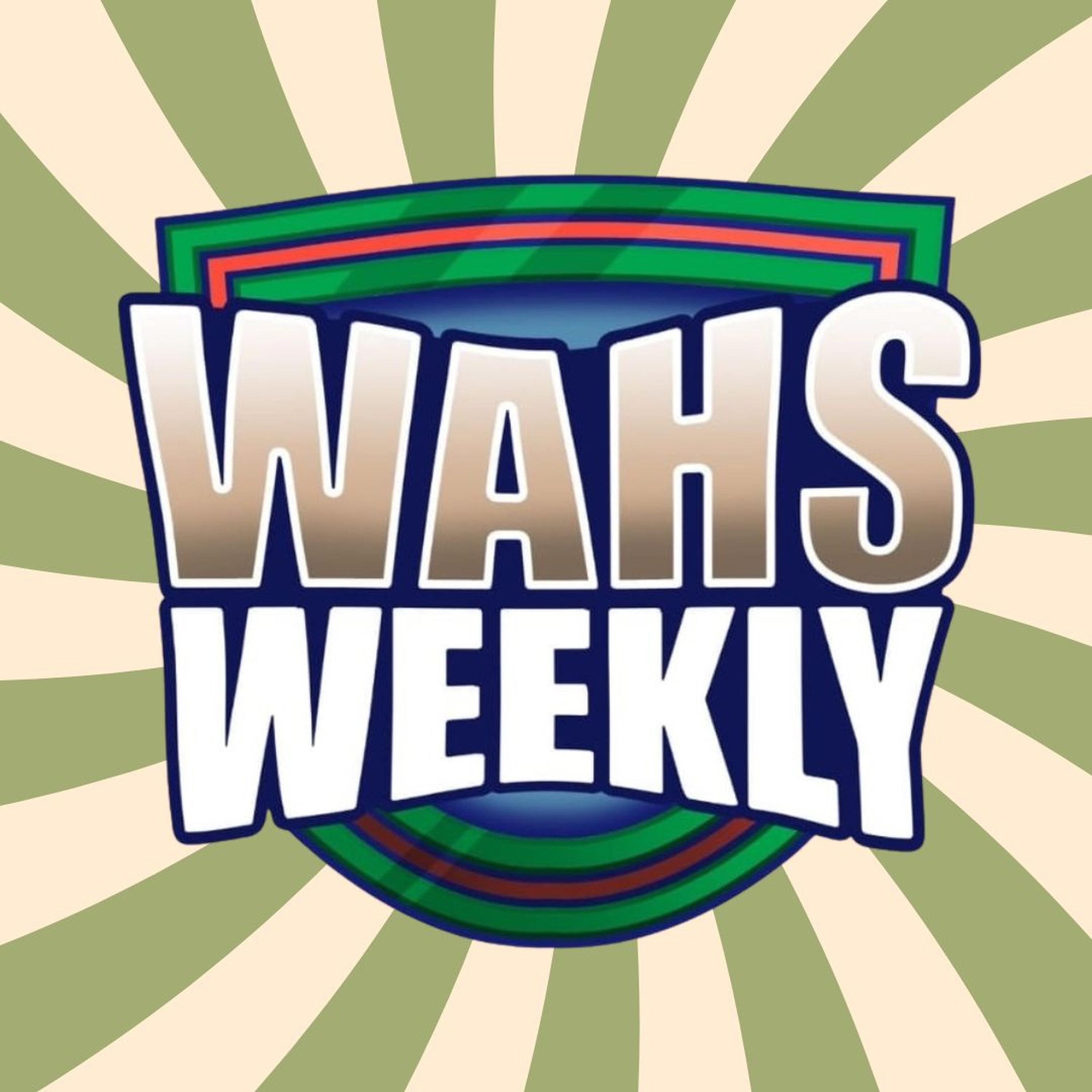Wahs Weekly - Episode 10 - 2026 episode artwork