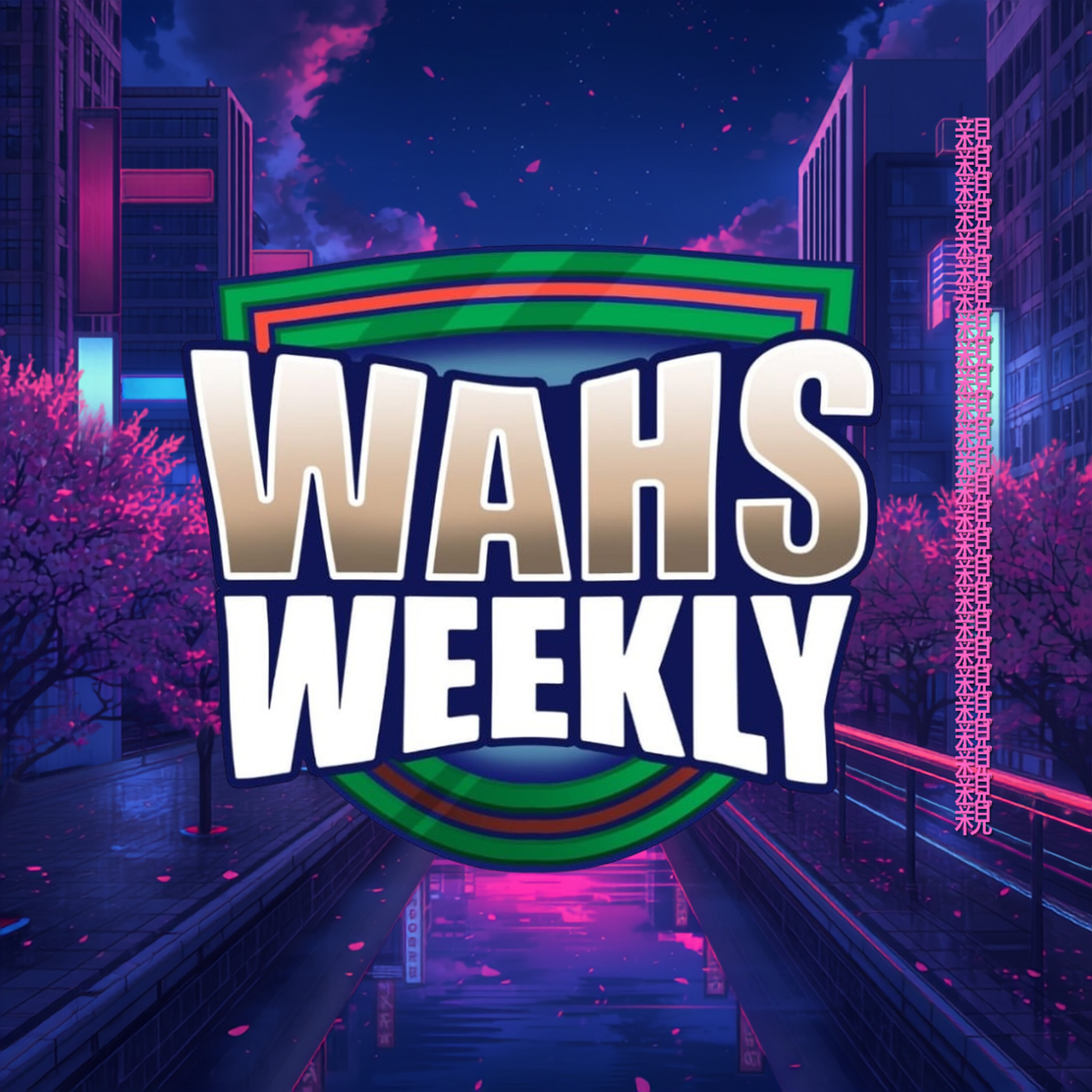 Wahs Weekly - Episode 19 - 2026 episode artwork