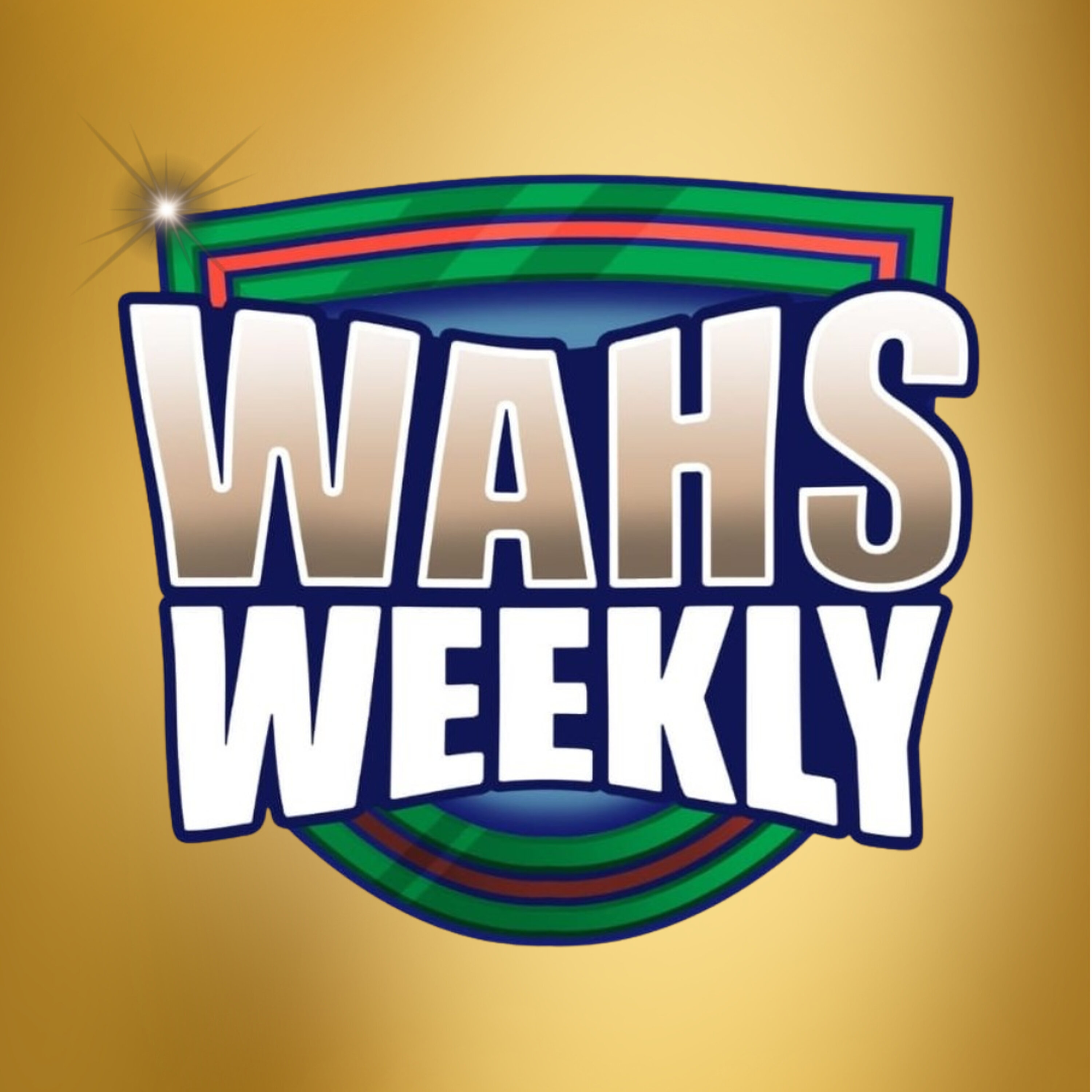 Wahs Weekly - The Finale - Round 27 - 2025 (Talking League)