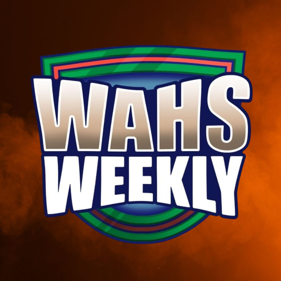 Wahs Weekly - Episode 7 - 2026