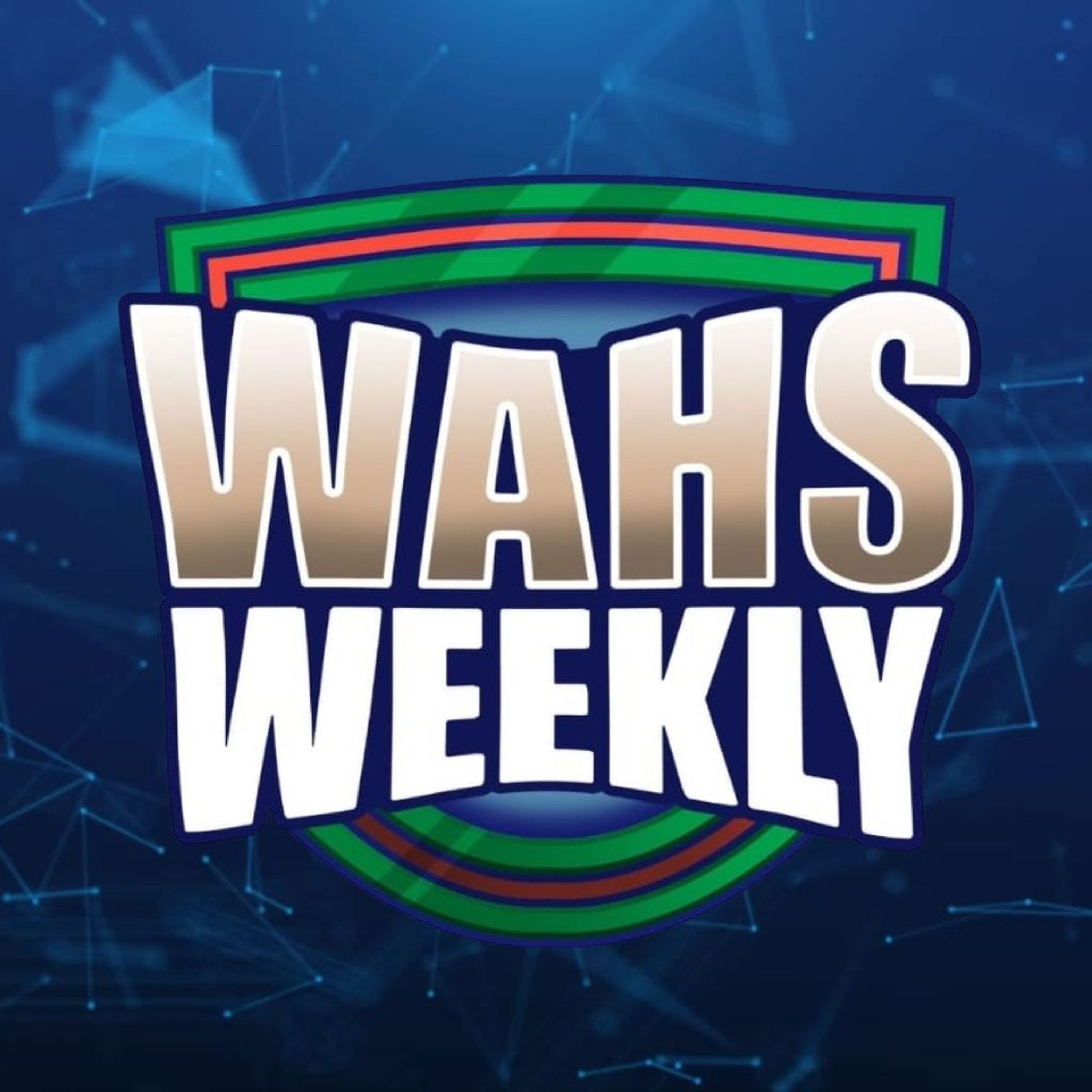 Wahs Weekly - Episode 4 - 2026 episode artwork