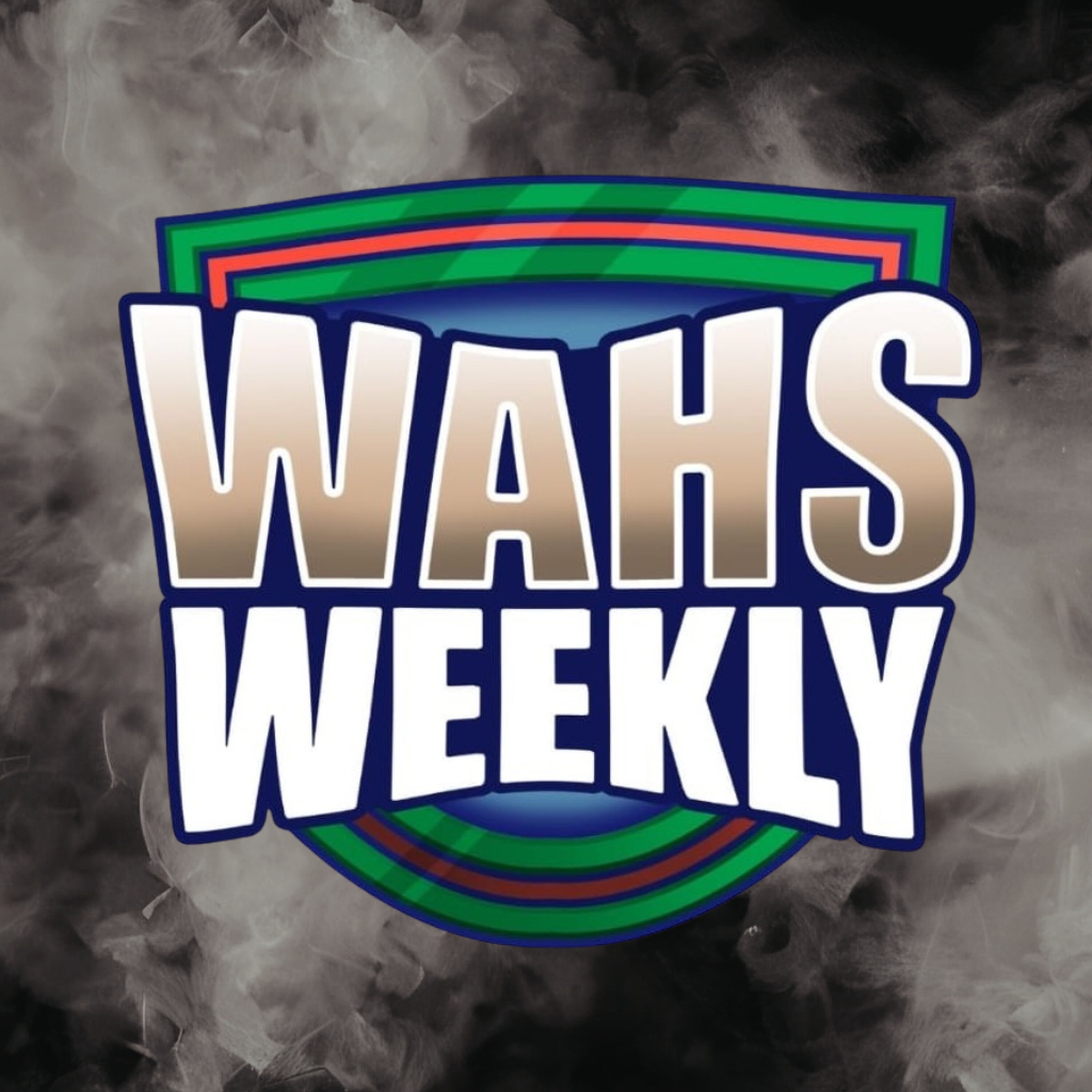 Wahs Weekly - Episode 6 - 2026 episode artwork