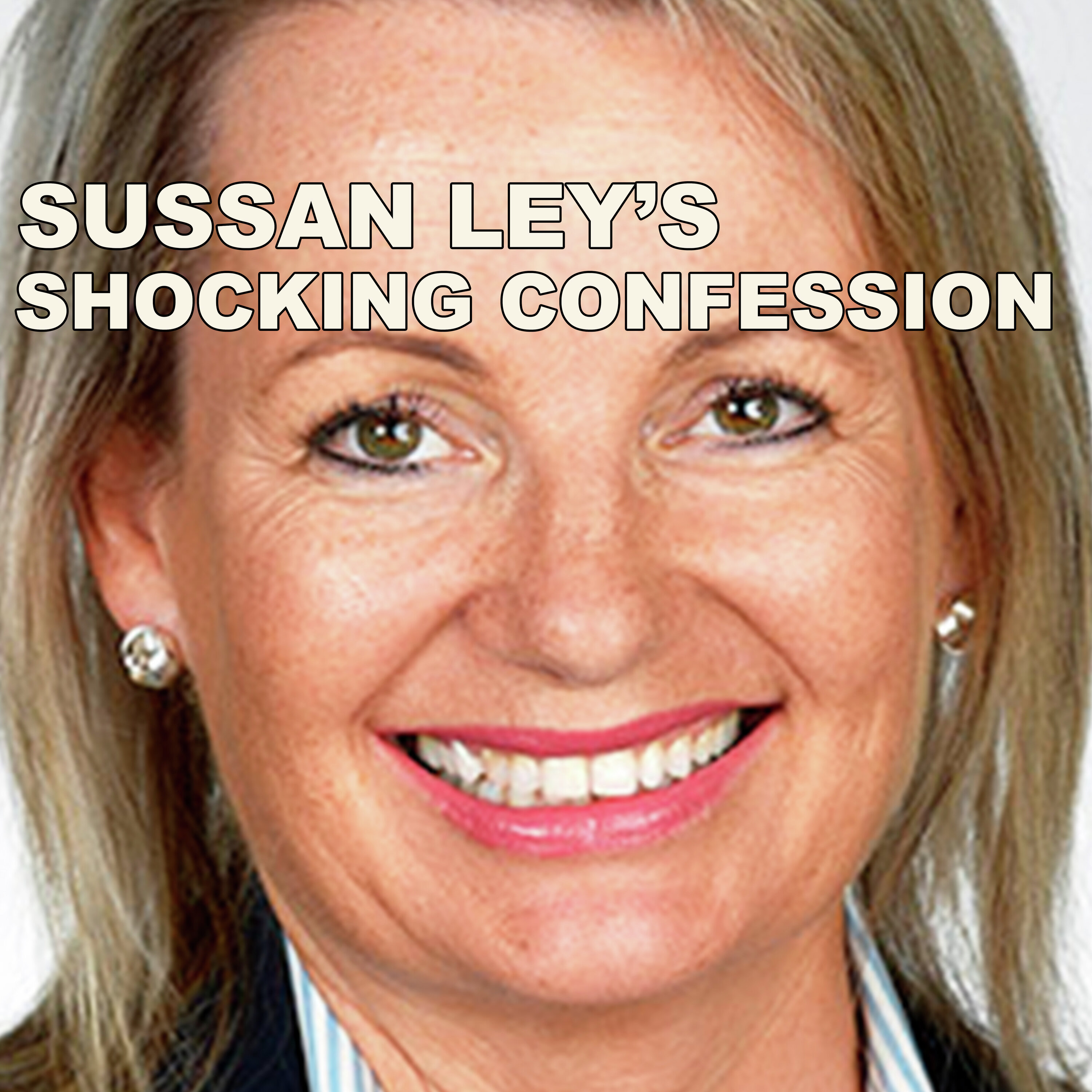 Sussan Ley's Shocking Confession episode artwork