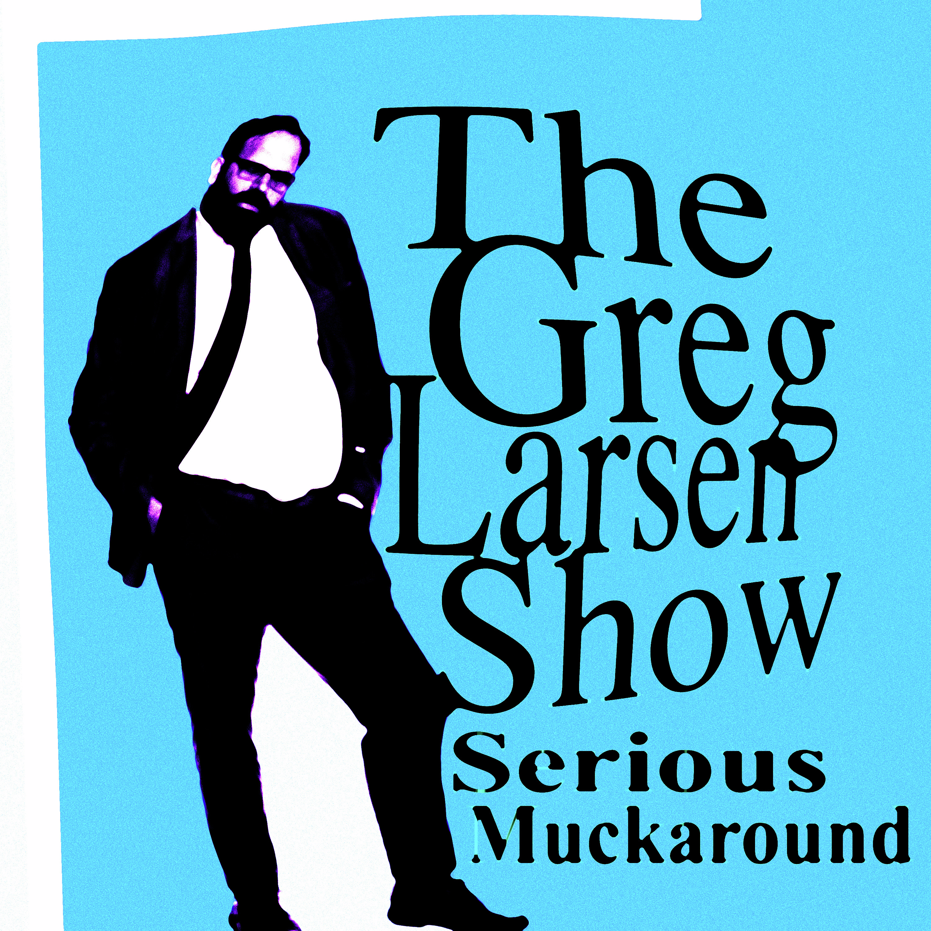 Serious Muckaround
