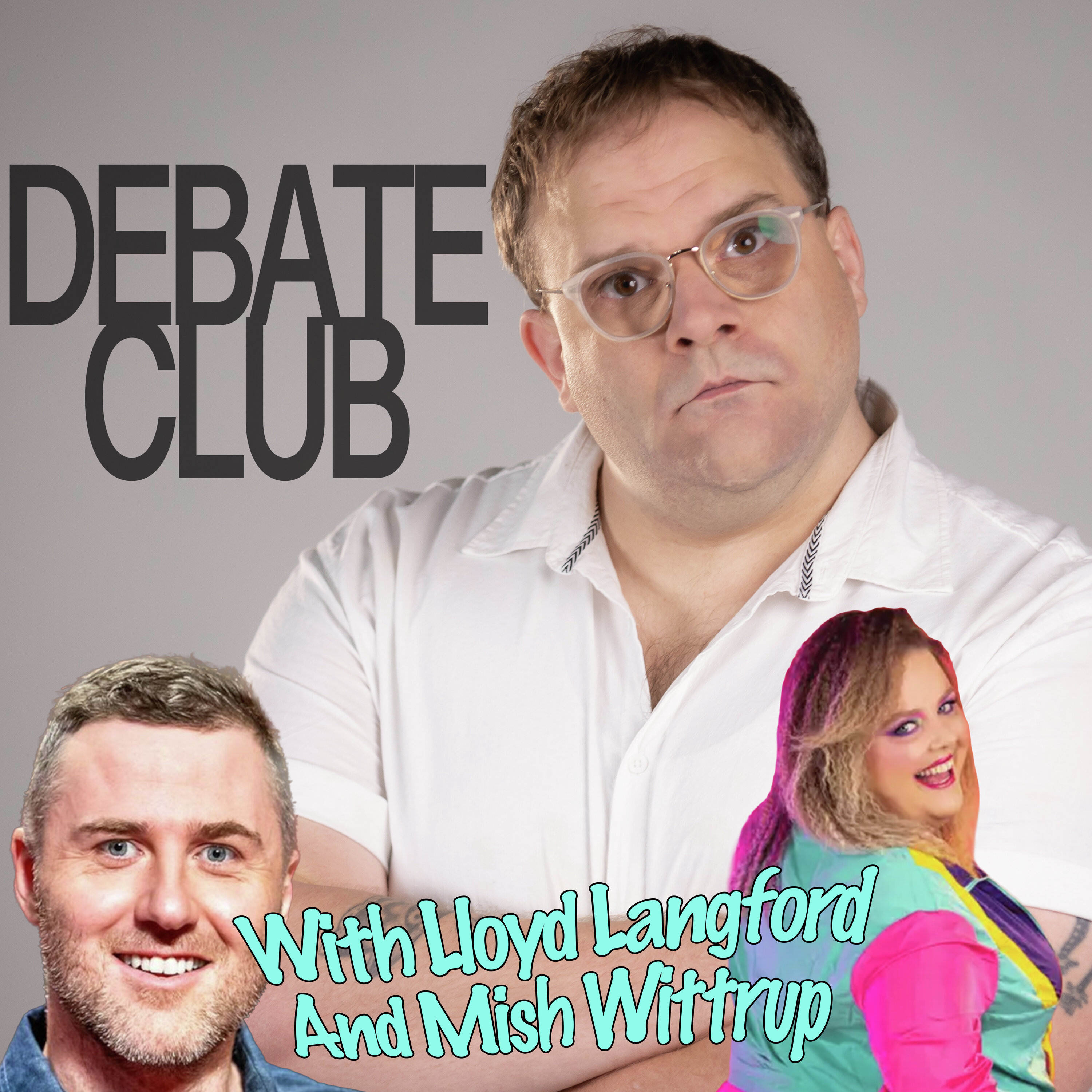 Debate Club with Lloyd Langford and Mish Wittrup