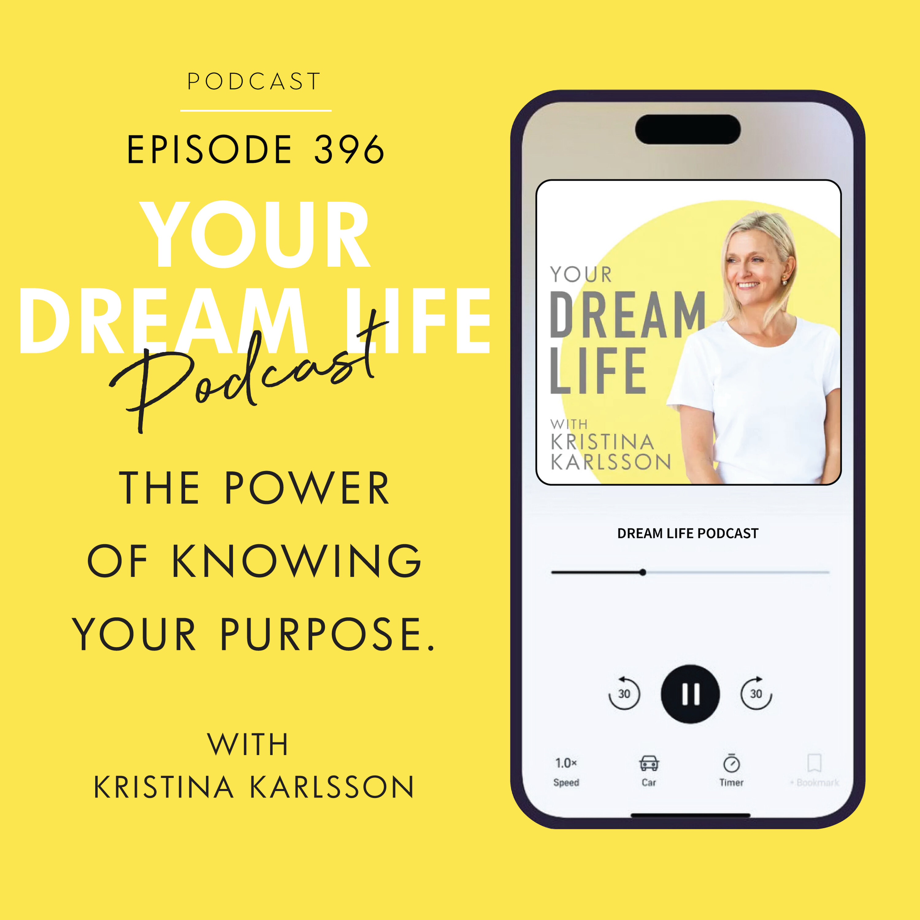 #396 - THE POWER OF KNOWING YOUR PURPOSE