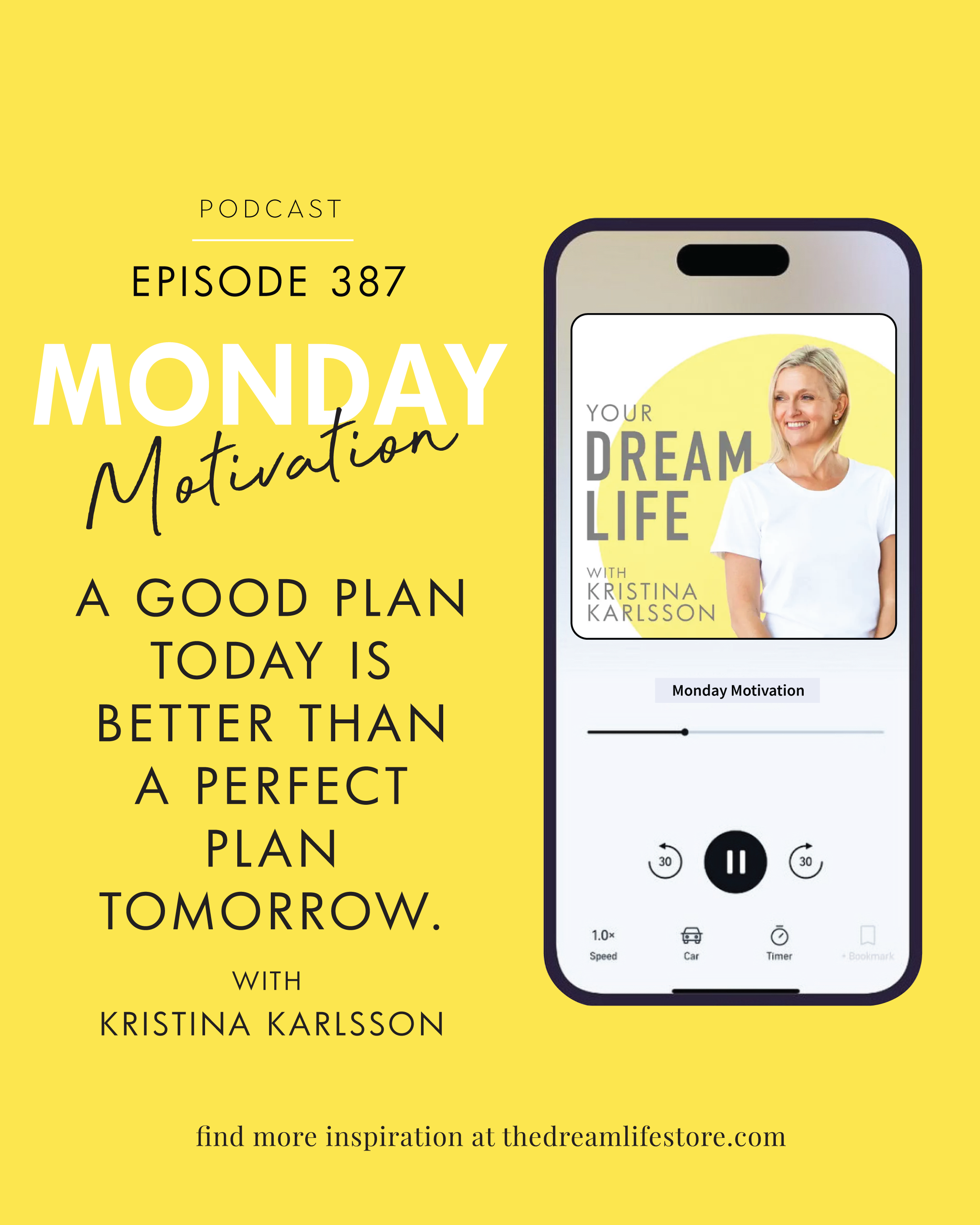 #387 - Monday Motivation: "A good plan today is better than a perfect plan tomorrow.” – George S. Patton