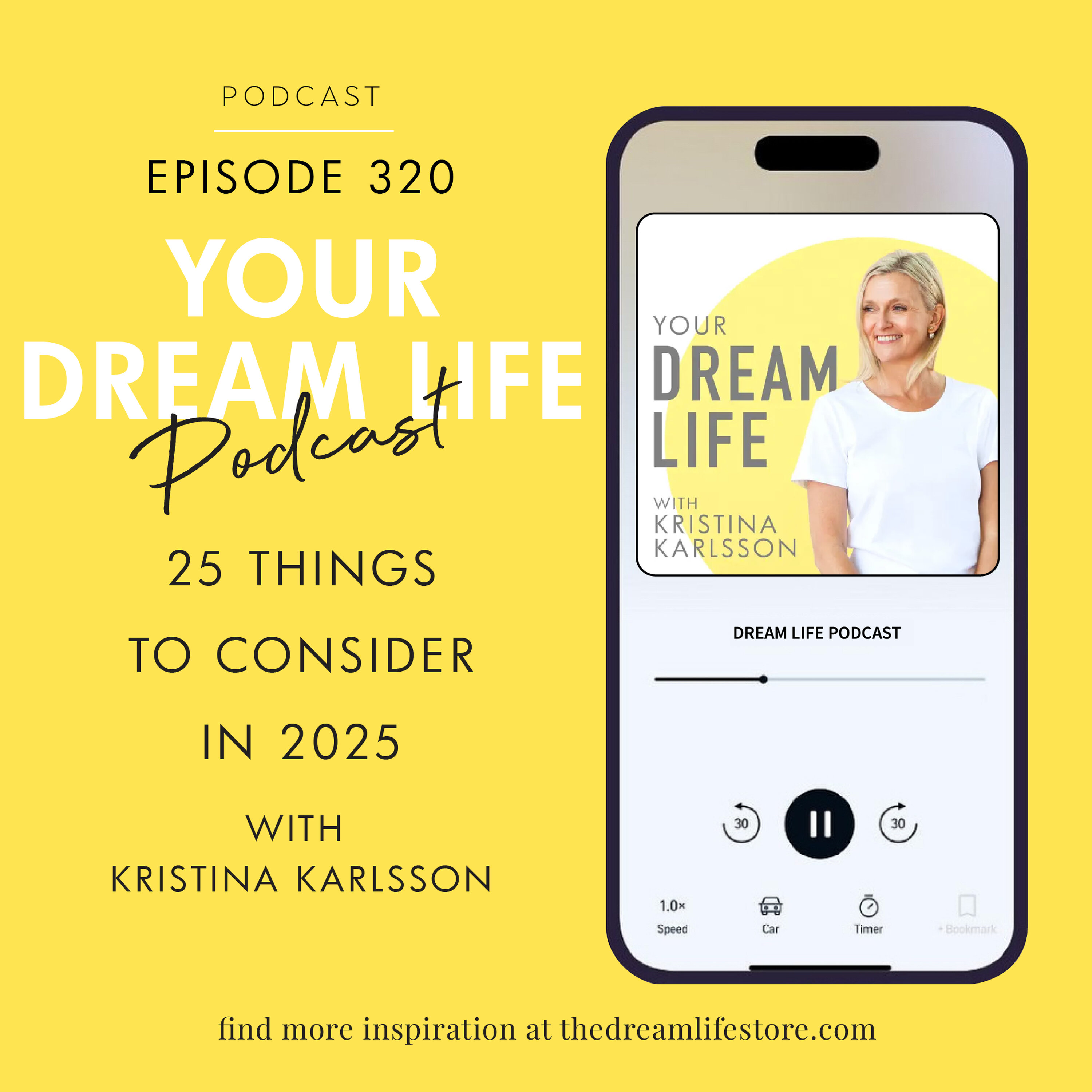 #320 - 25 THINGS TO CONSIDER IN 2025