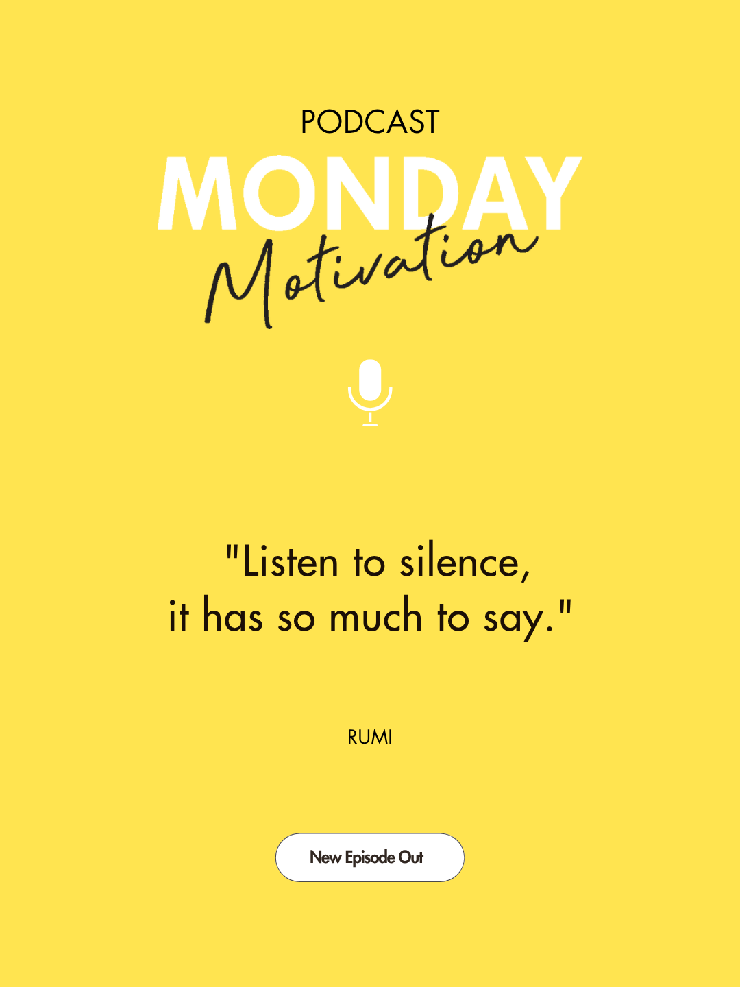 #459 - Monday Motivation: "Listen to silence it has so much to say."