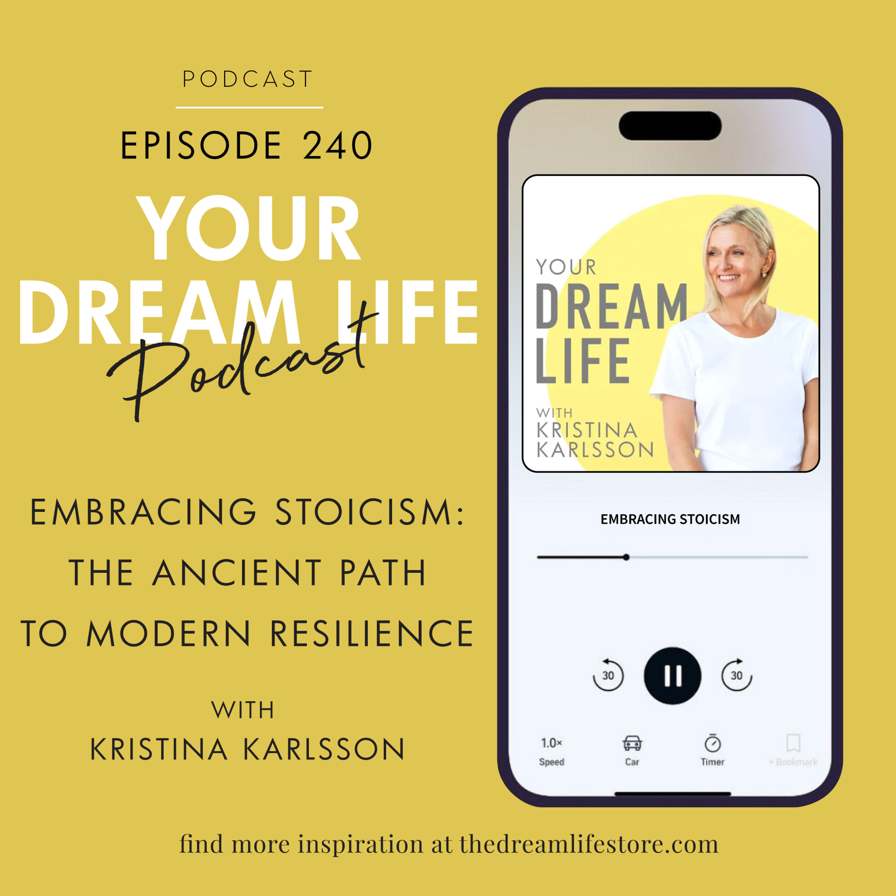 #240 – EMBRACING STOICISM: THE ANCIENT PATH TO MODERN RESILIENCE, with Kristina episode artwork