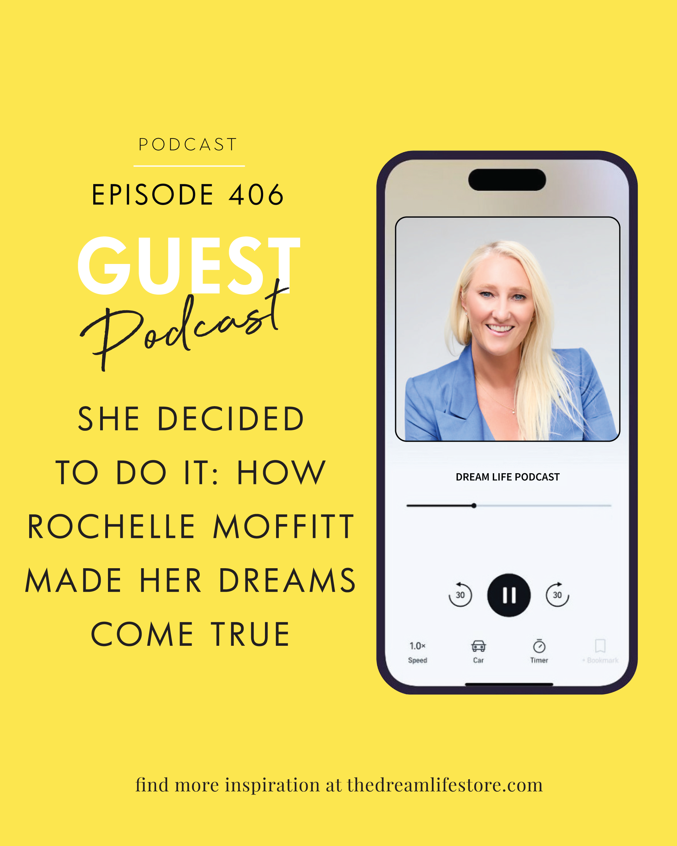 #406 - SHE DECIDED TO DO IT: How Rochelle Moffitt Made Her Dreams Come True