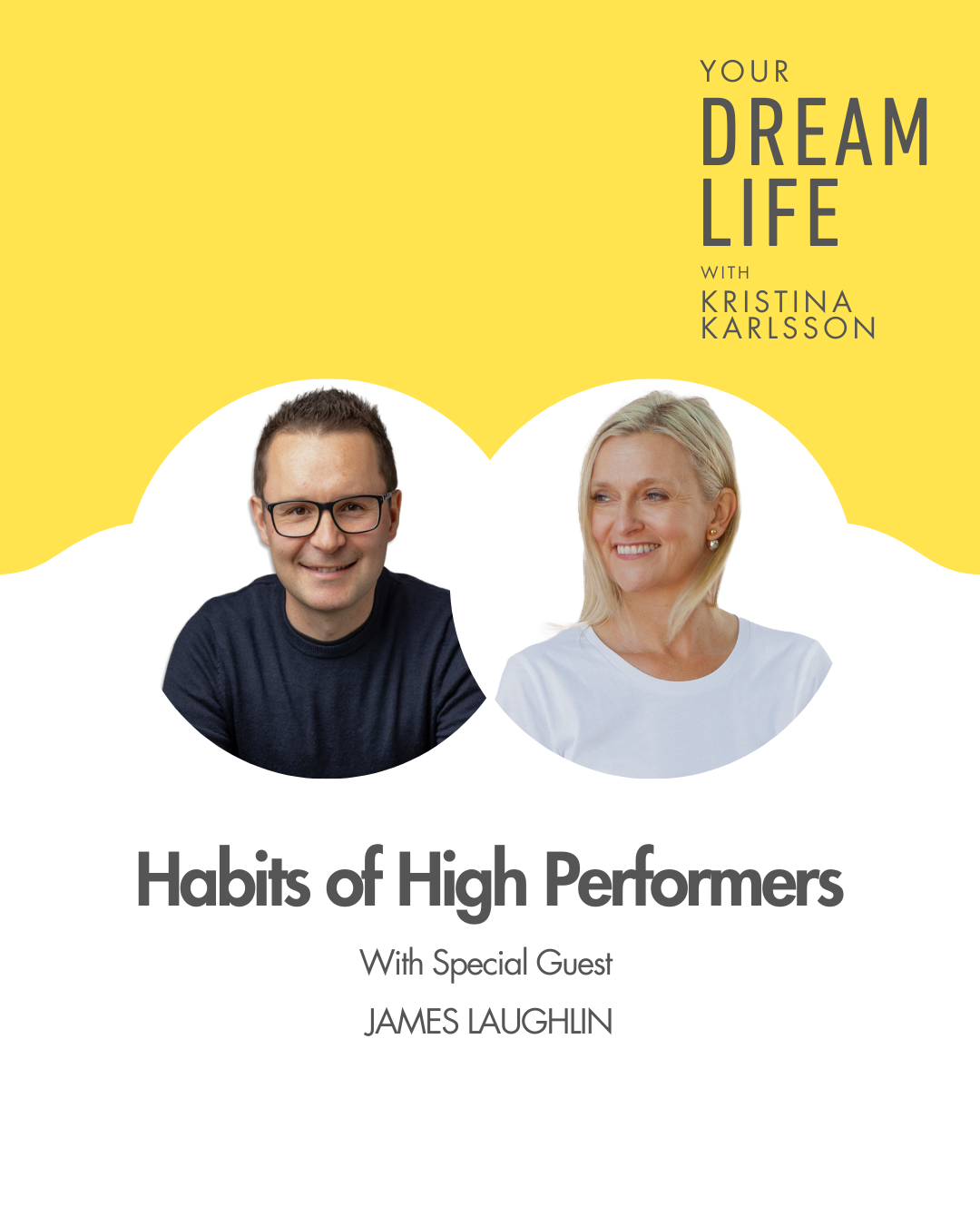 #434 - Habits of High Performers, with James Laughlin