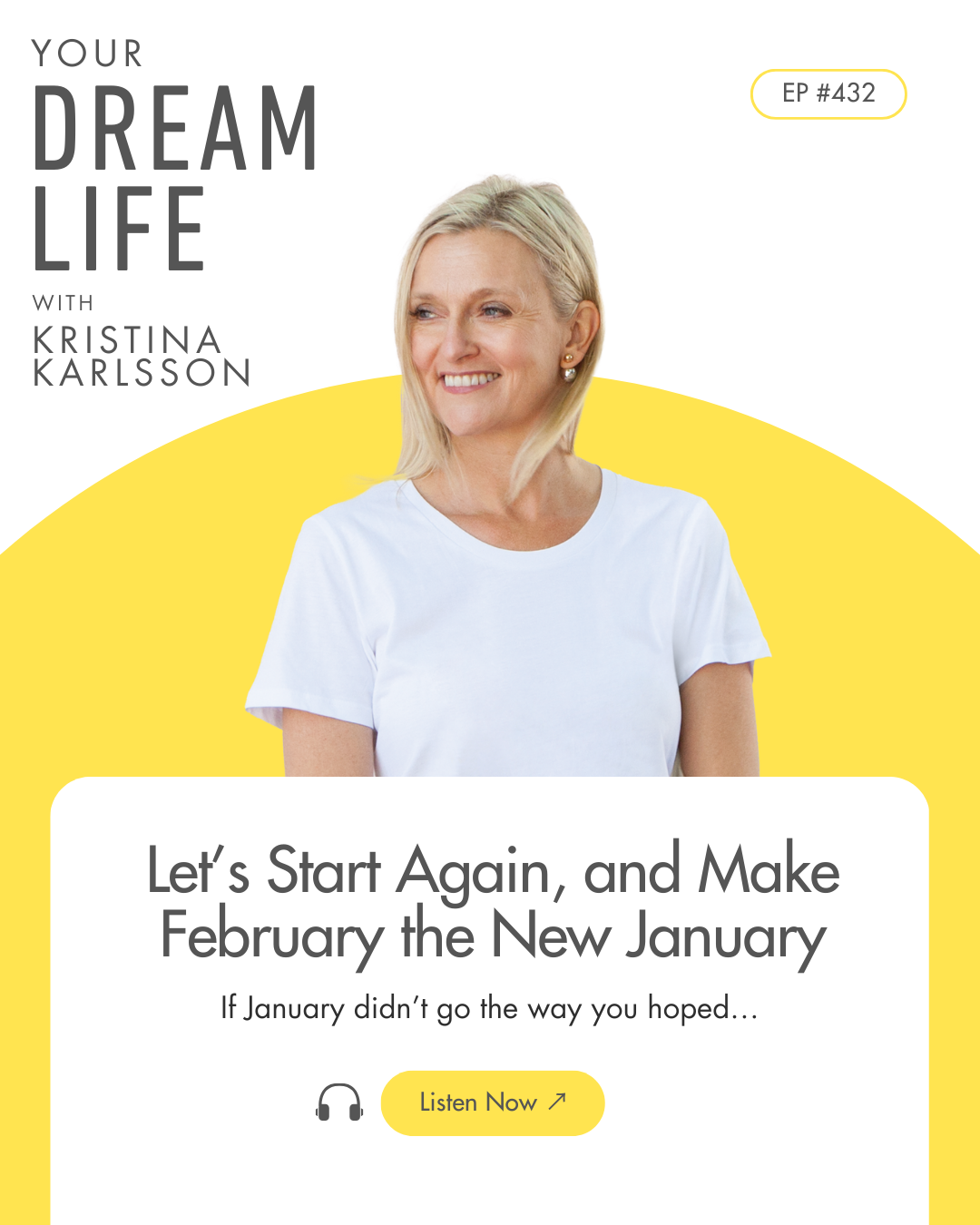 #431 - Let’s Start Again – And Make February the New January