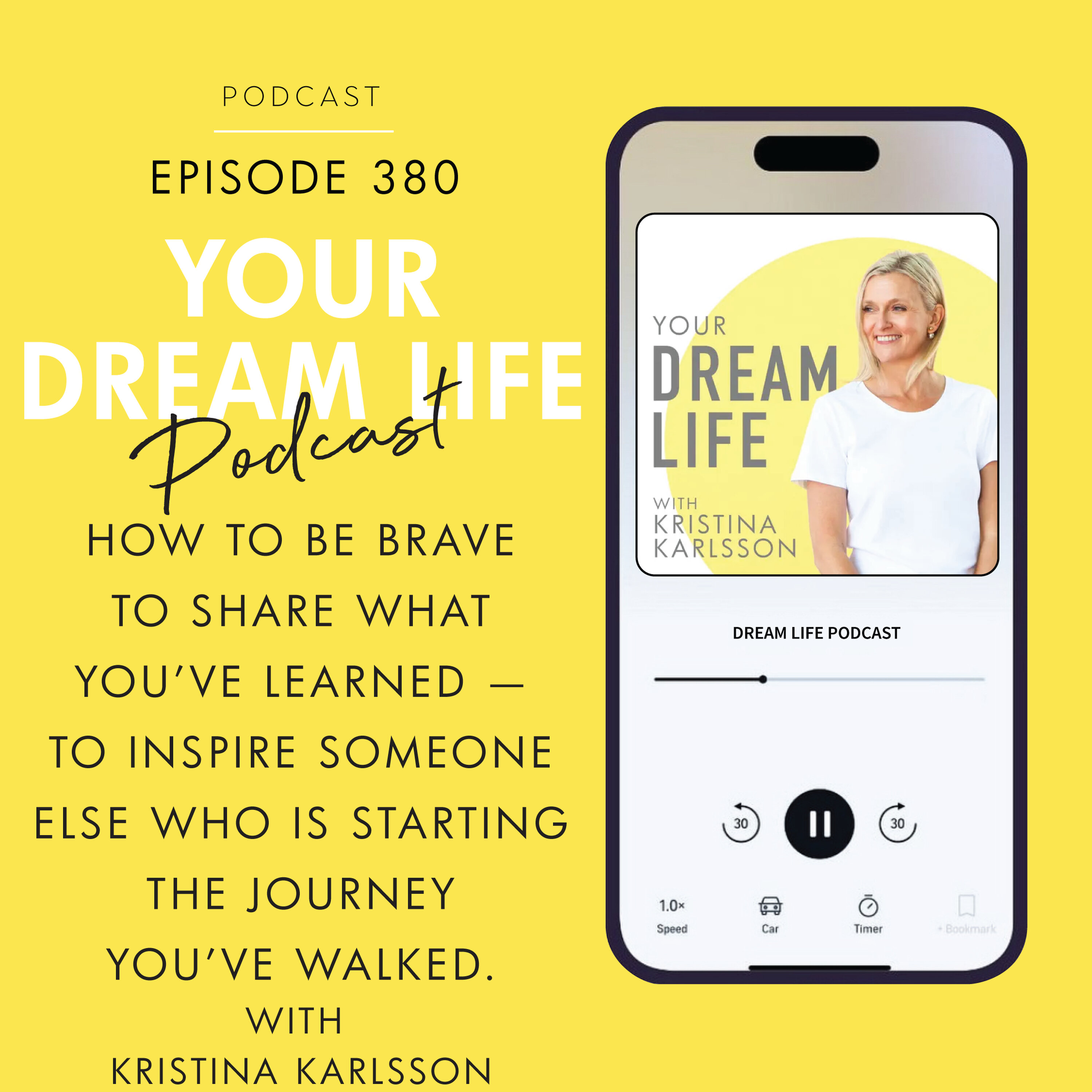 #380 - HOW TO BE BRAVE TO SHARE WHAT YOU'VE LEARNT: Inspire someone