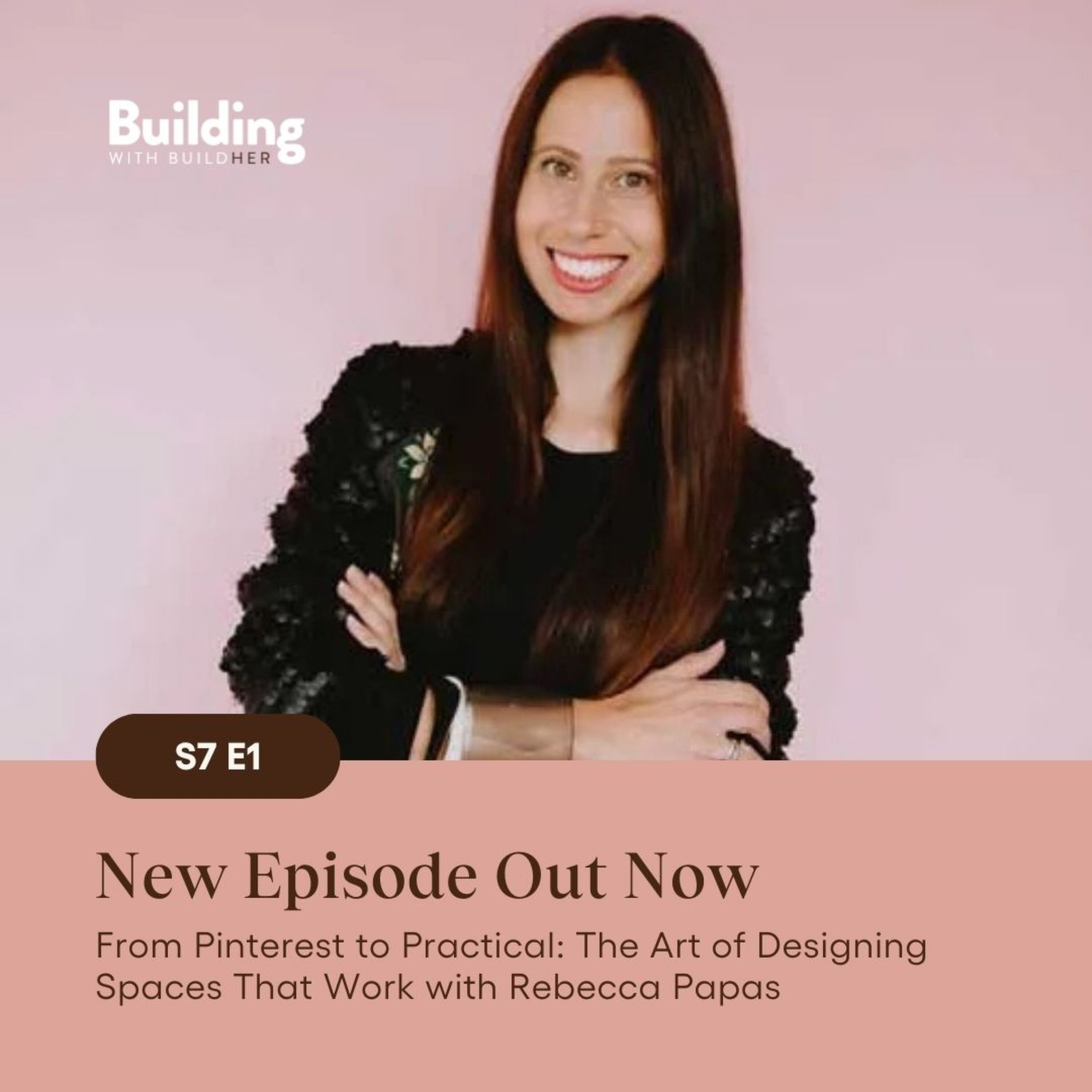 From Pinterest to Practical: The Art of Designing Spaces That Work with Rebecca Papas