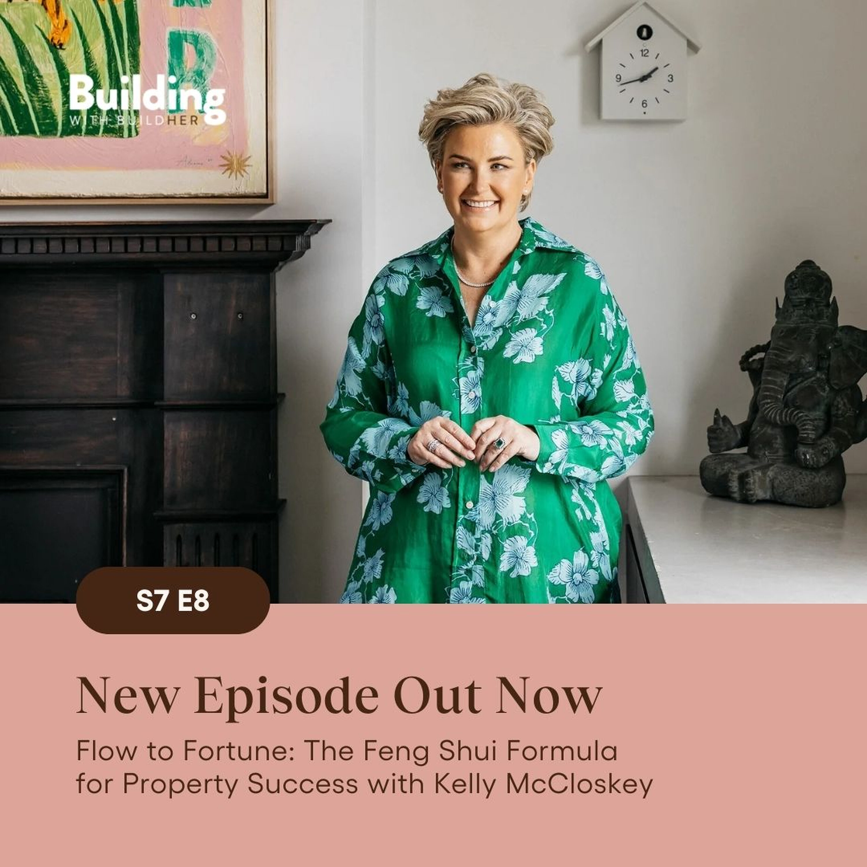 Flow to Fortune: The Feng Shui Formula for Property Success with Kelly McCloskey
