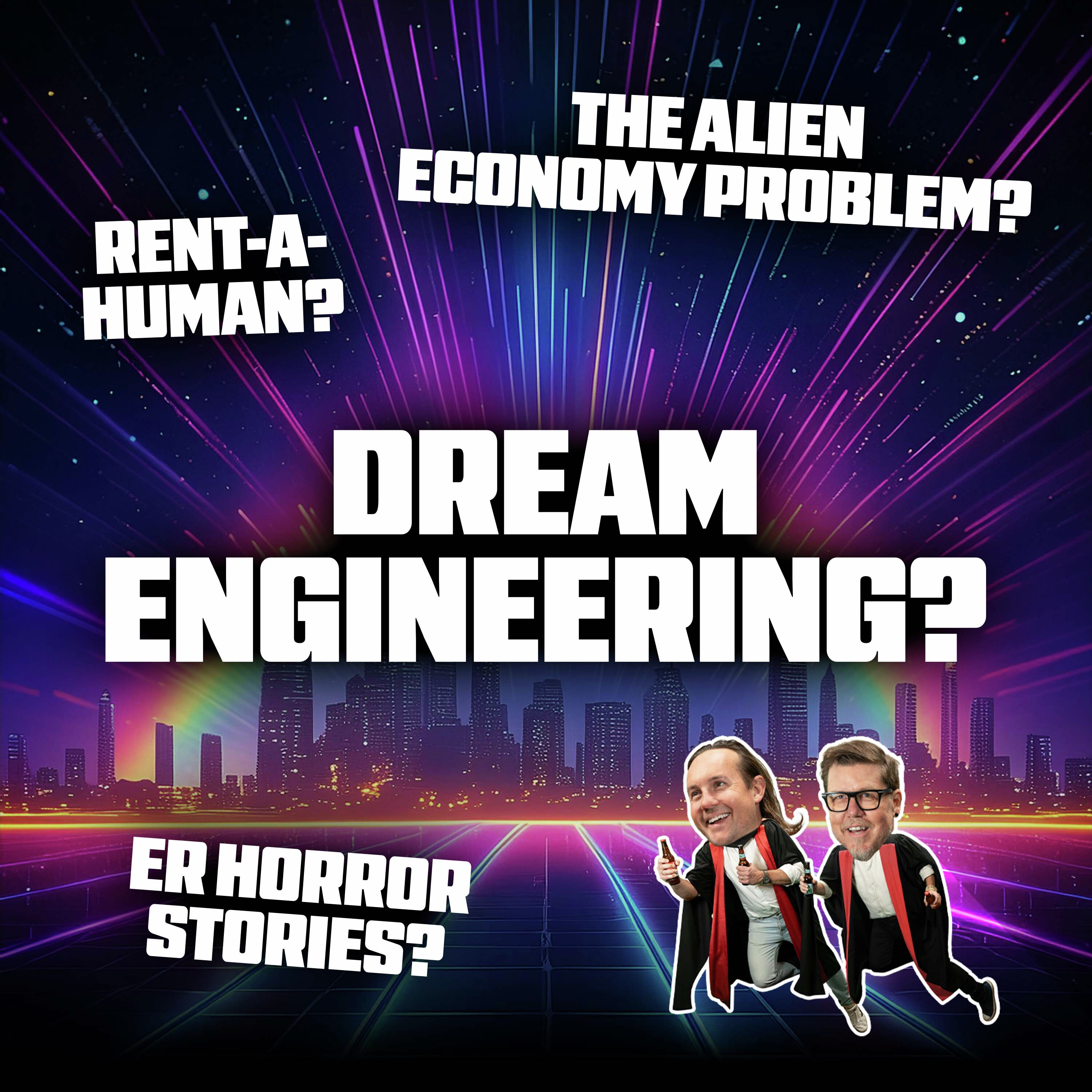 The Alien Economy Problem, Dream Engineering, and ER Horror Stories episode artwork