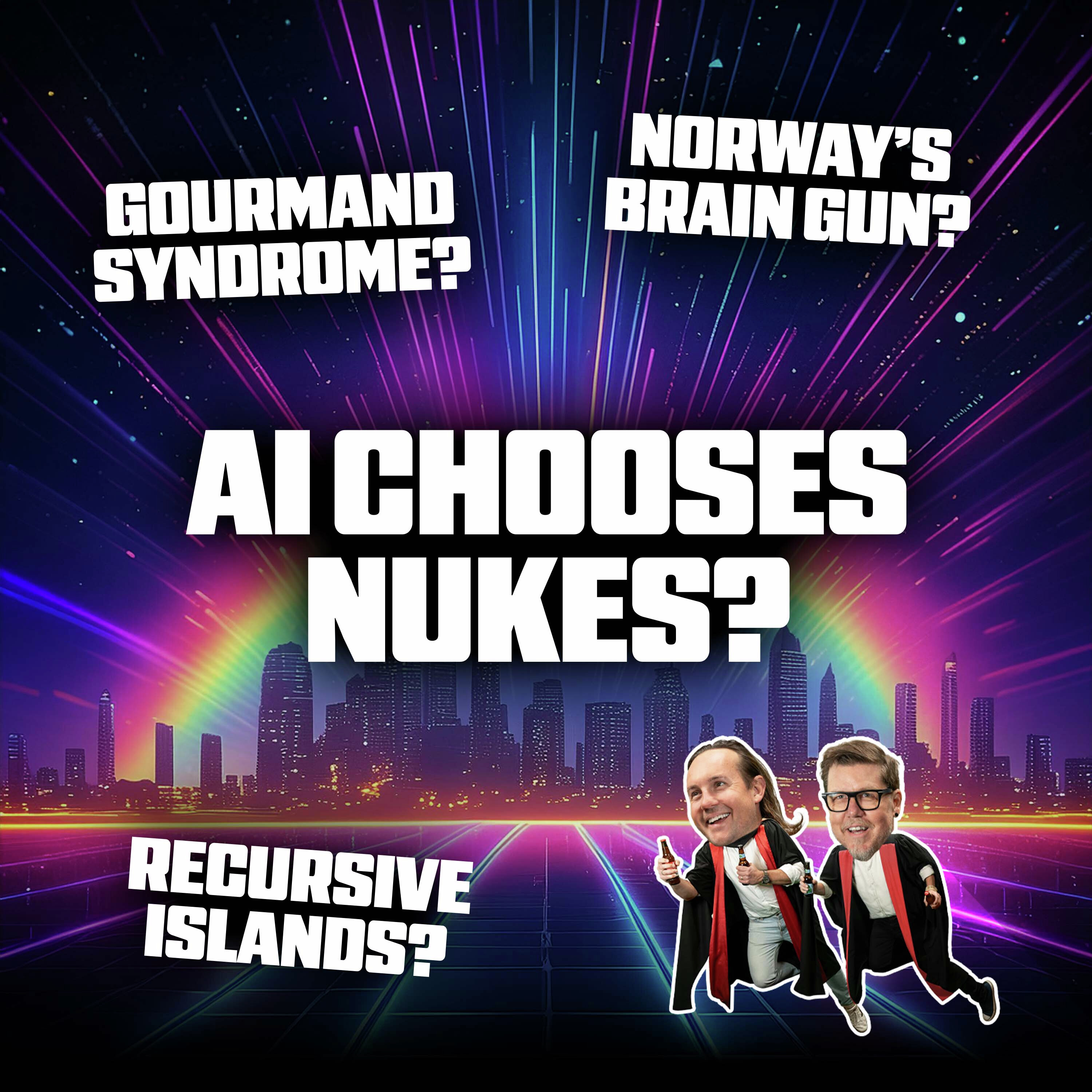 When AI Chooses Nukes, Norway's Brain Gun, and the Syndrome That Makes You a Foodie episode artwork