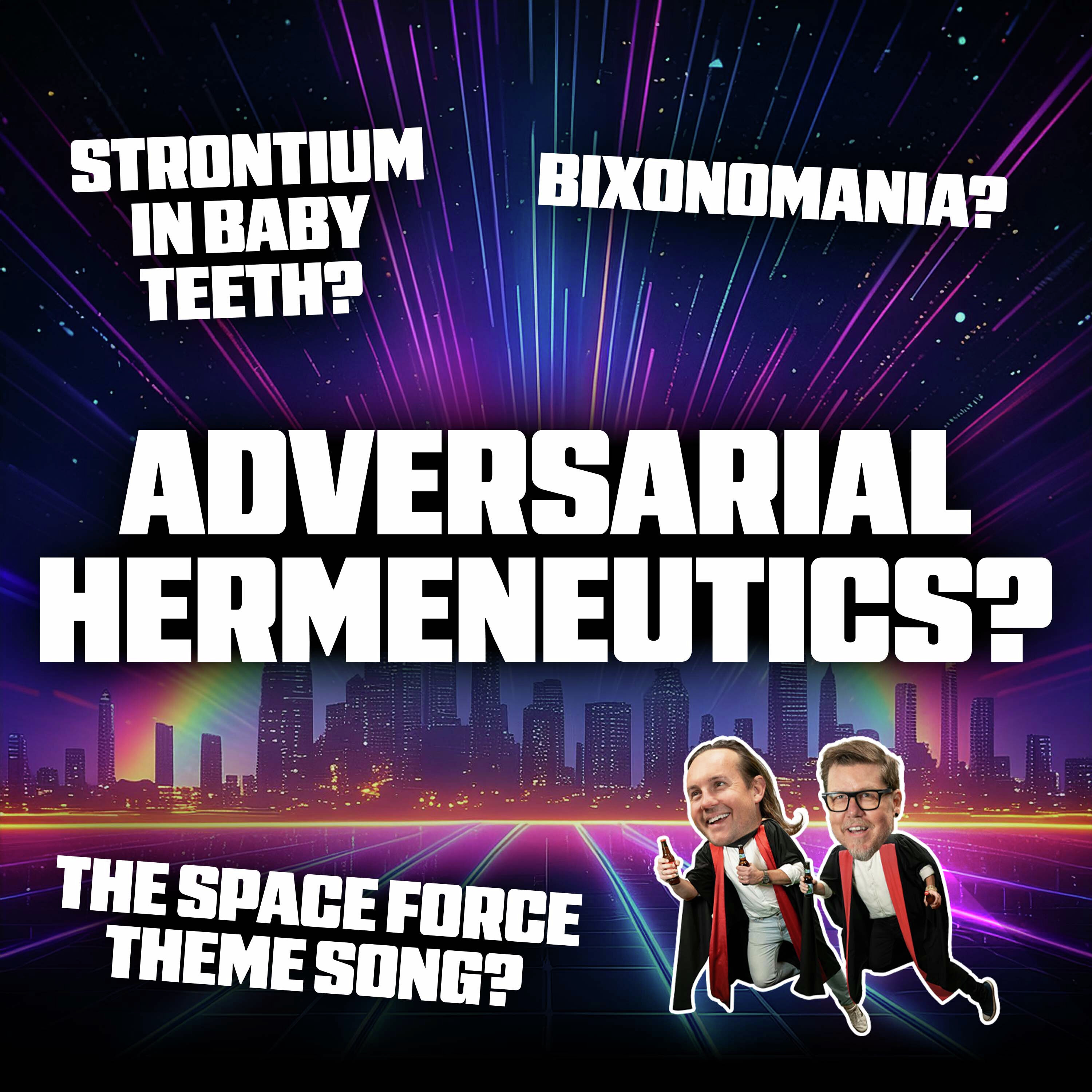 Bixonomania, Adversarial Hermeneutics, and Strontium in Baby Teeth episode artwork