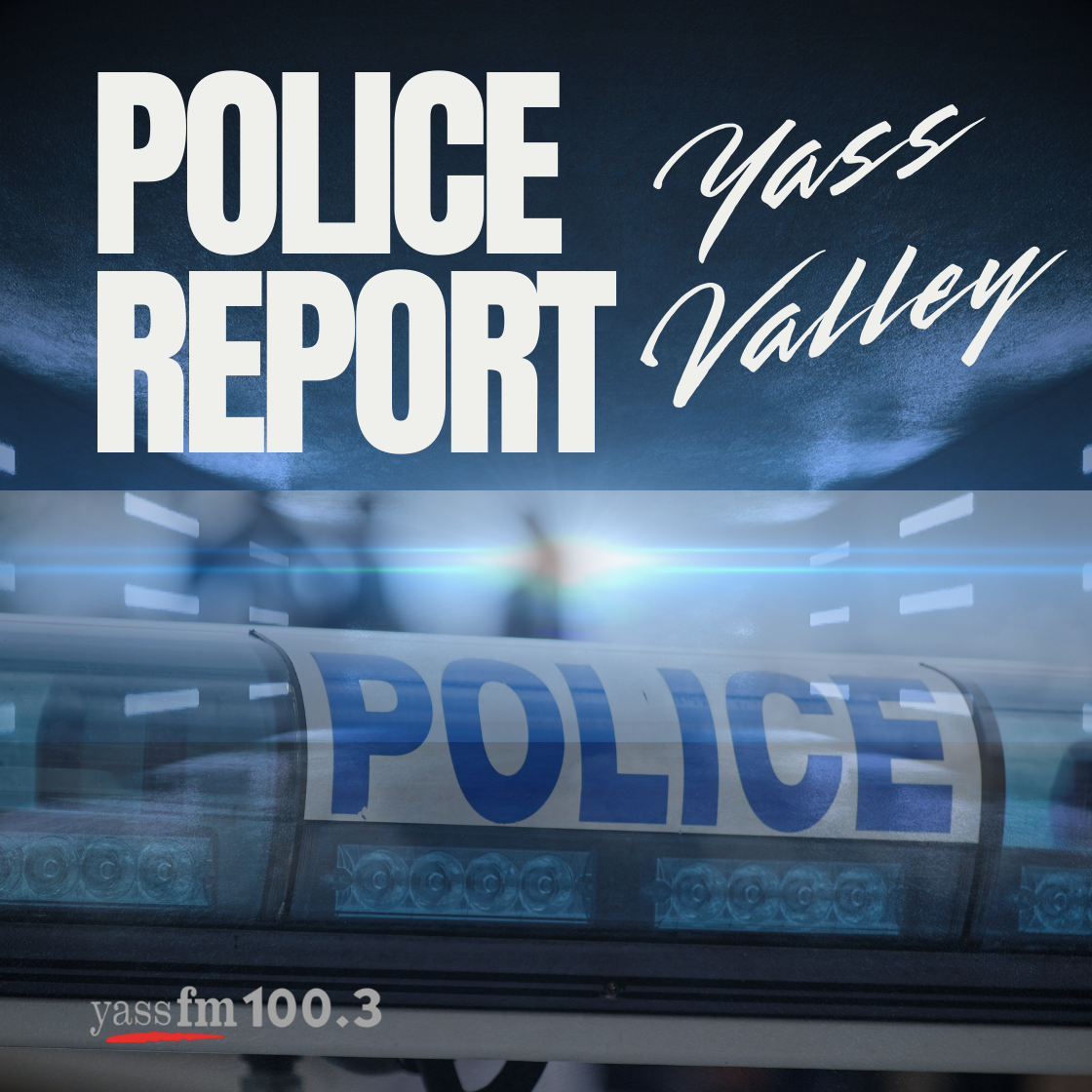 Yass Valley Police Report - 31 Jul 25