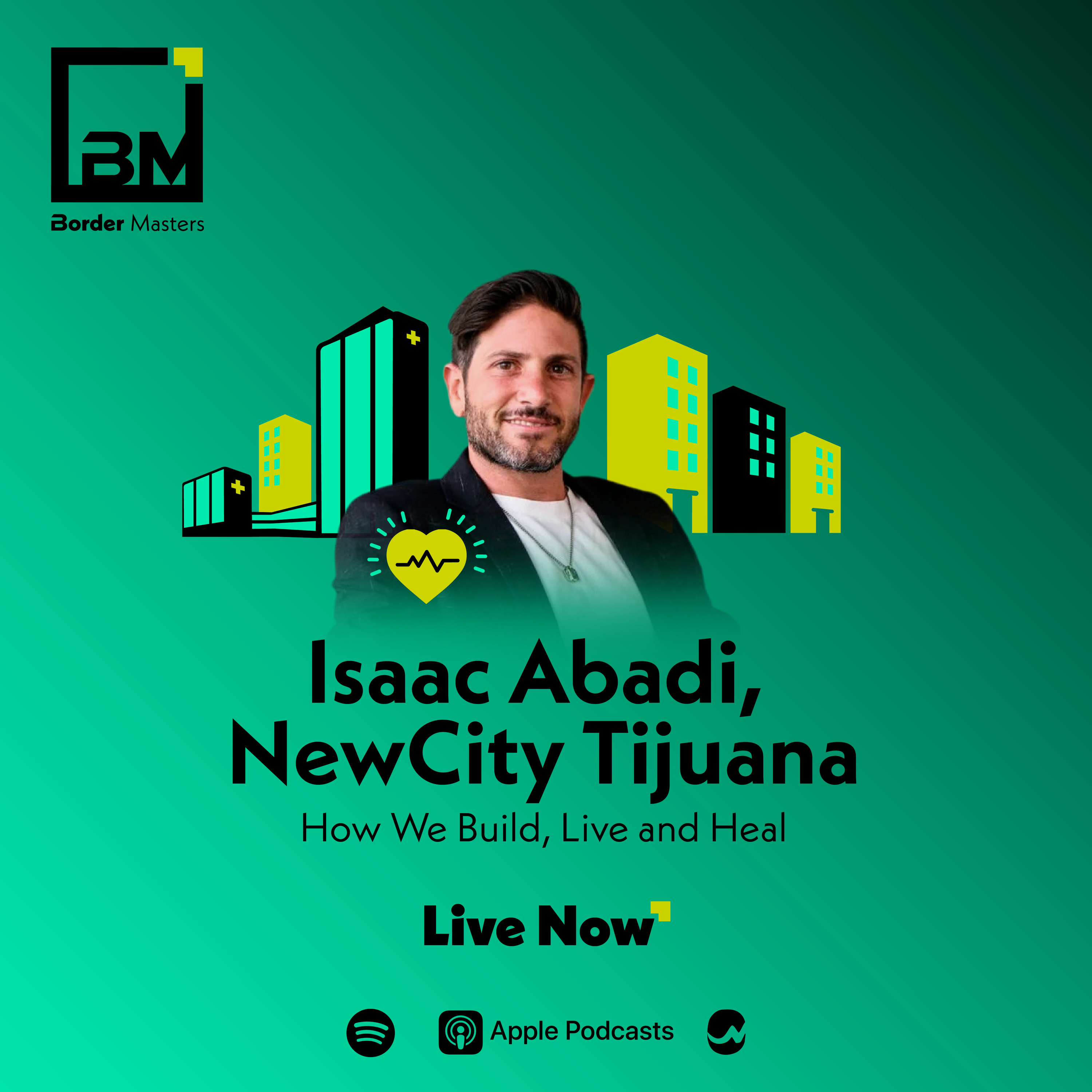 Isaac Abadi, NewCity Tijuana: How We Build, Live and Heal