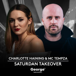 Charlotte Haining & MC Tempza's Saturdan Takeover