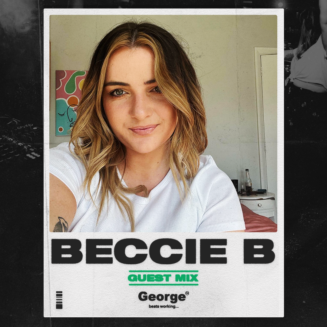 Beccie B | George Drive Guest Mix