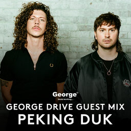 Peking Duk George Drive Guest Mix