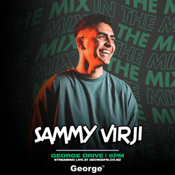 Sammy Virji | George Drive Guest Mix