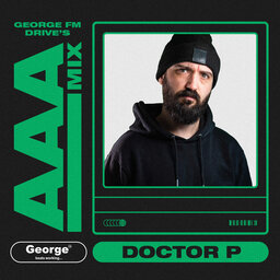 George Drive's AAA Mix | Doctor P