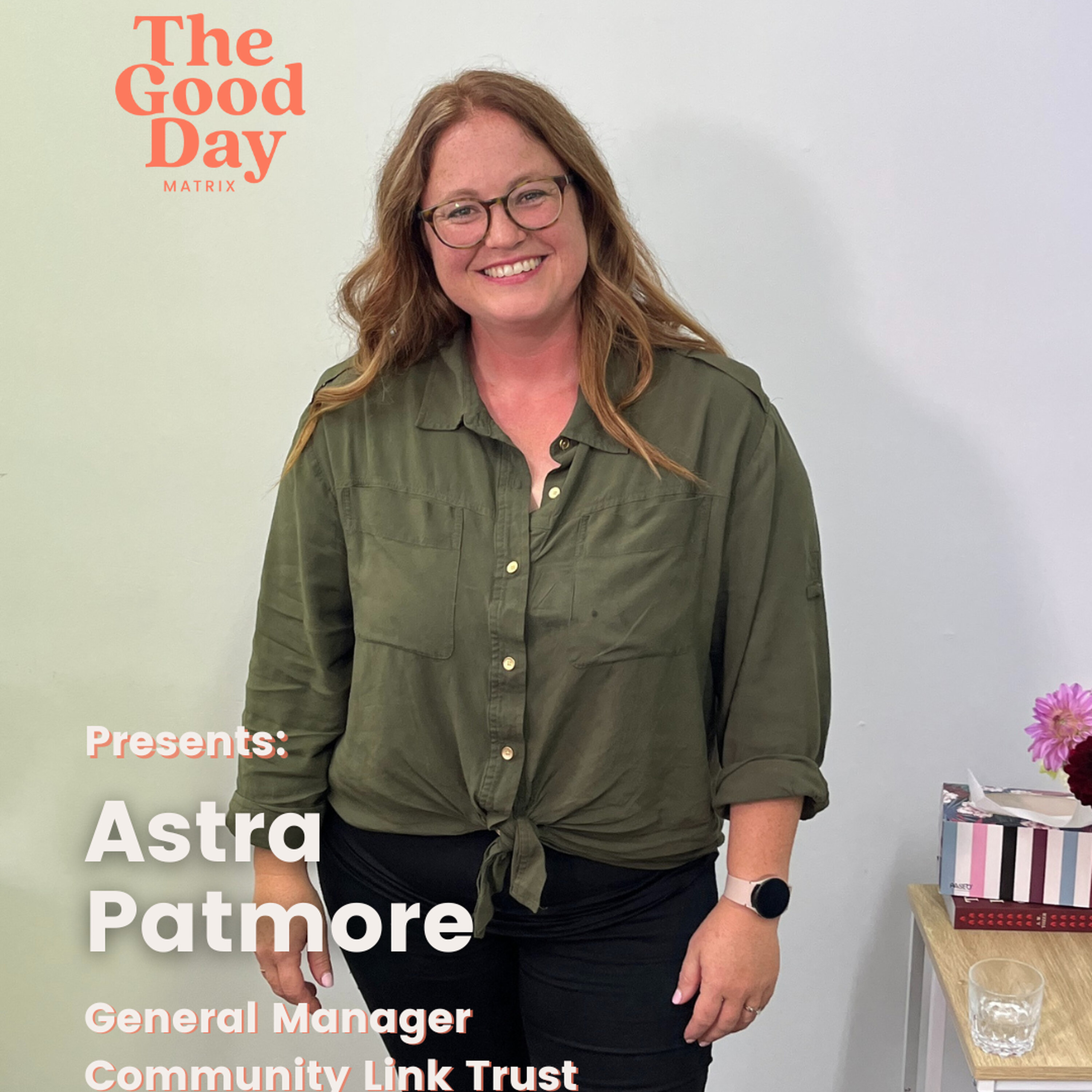 Astra Patmore: Navigating life, leadership, and lifting communities! episode artwork