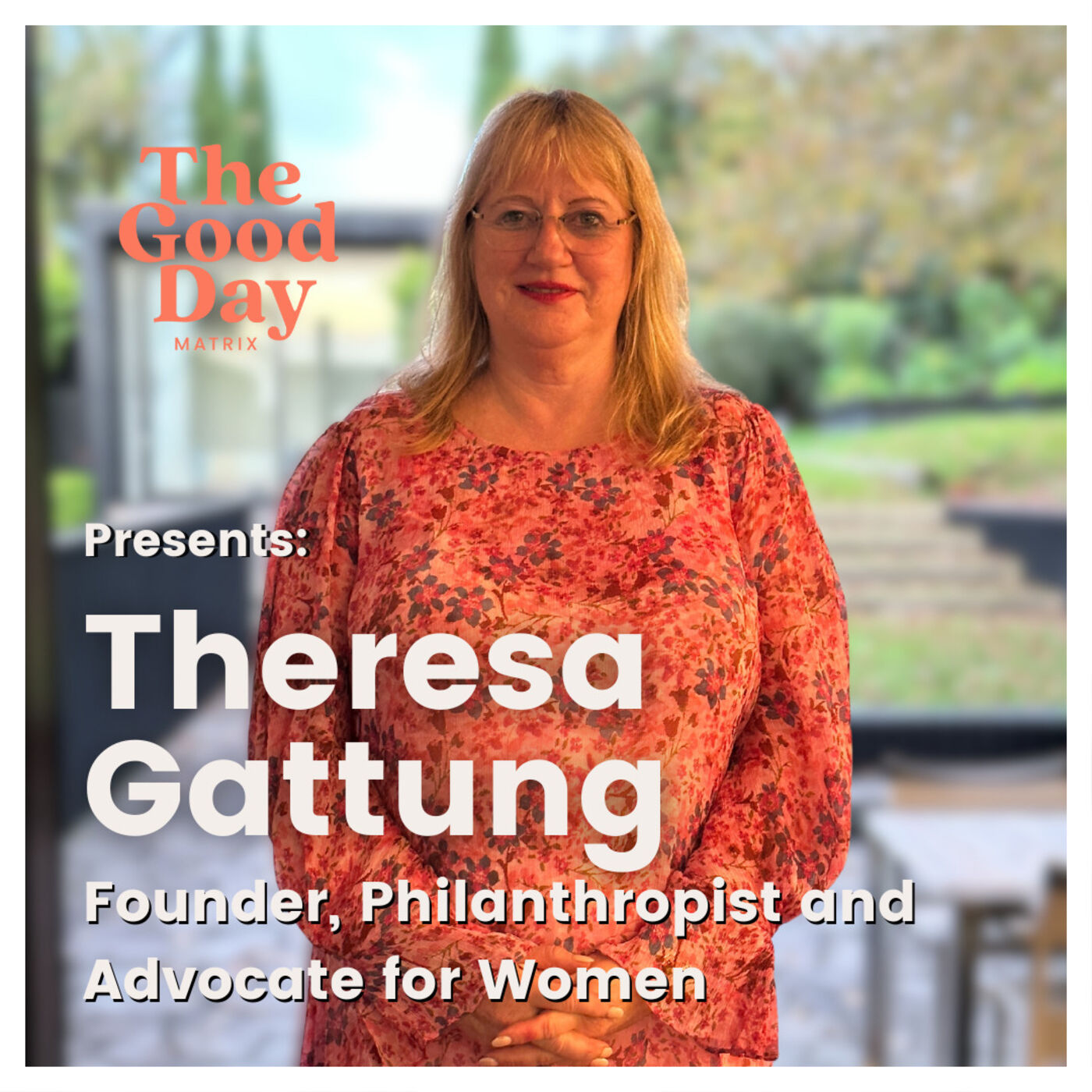 Theresa Gattung: Making positive change happen episode artwork