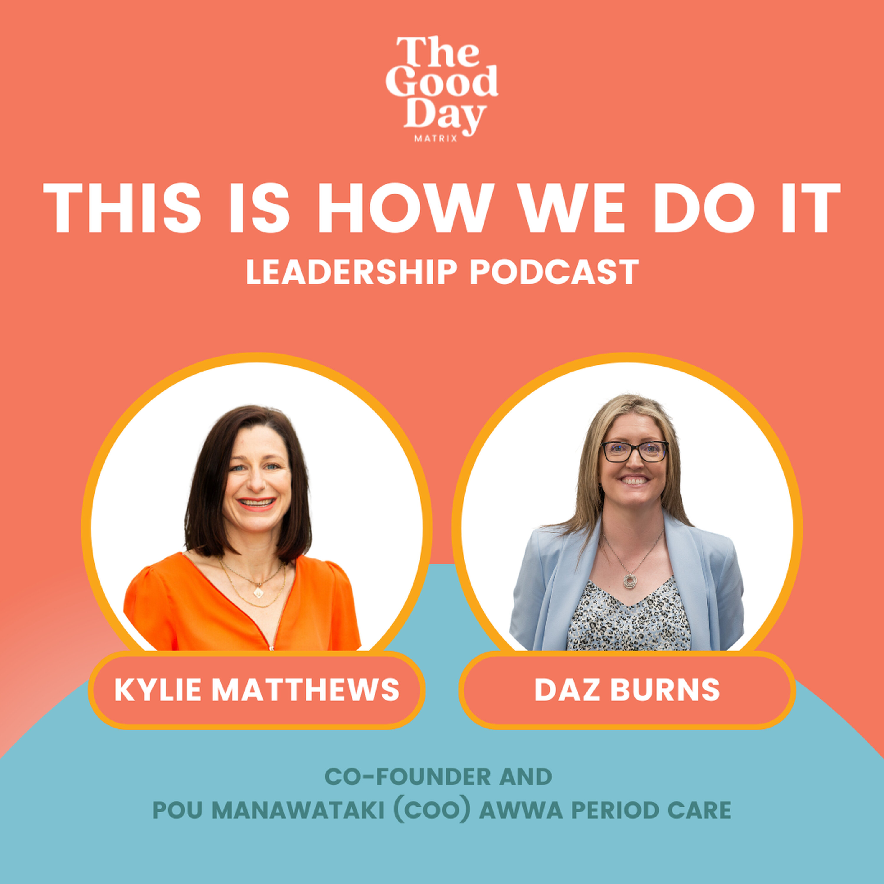 Kylie Matthews: This is how we do it - Leadership podcast episode artwork