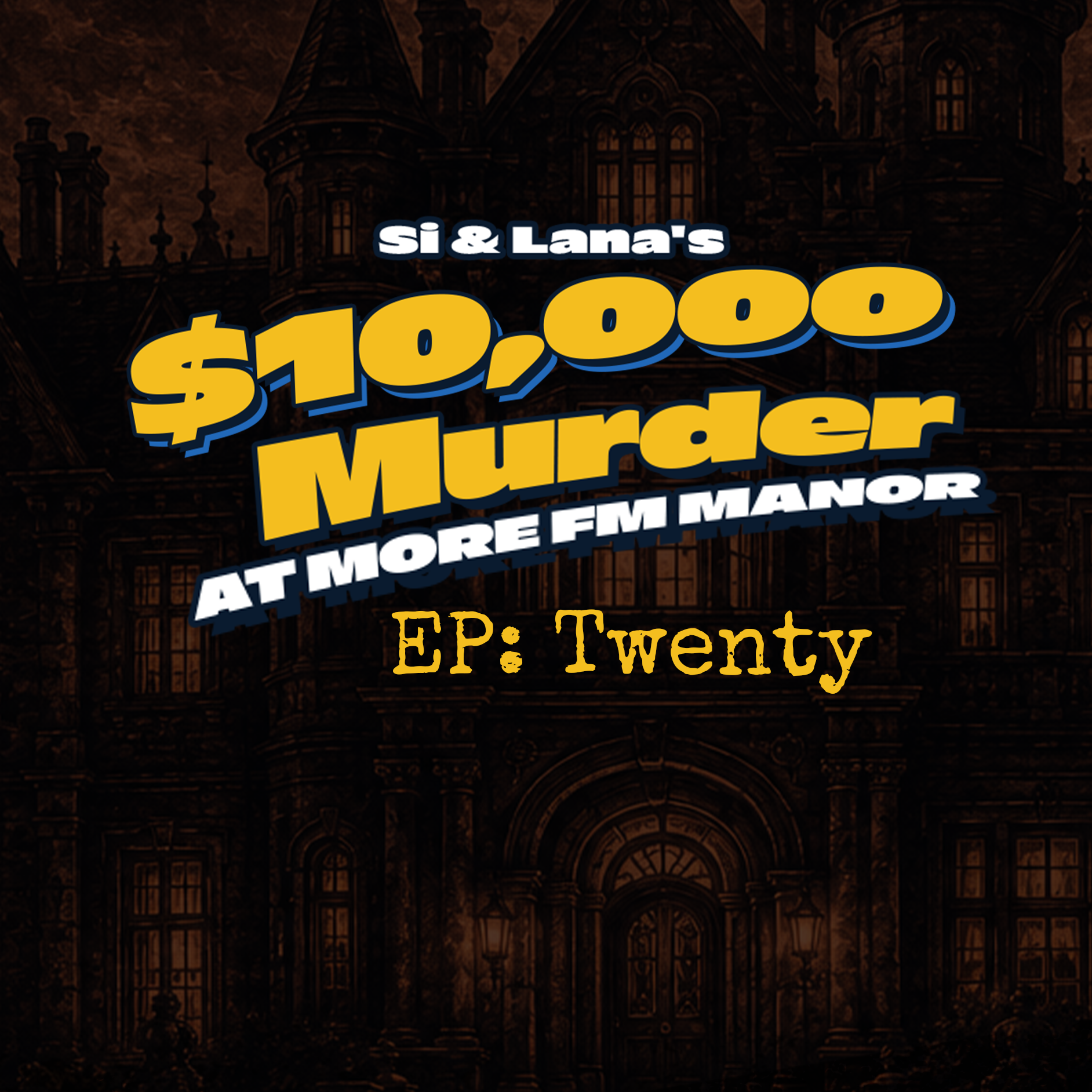$10K MURDER: Episode 20 - Our Guests Digest The Most Recent Death... 🔍 episode artwork