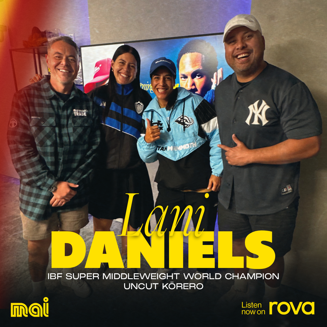 UNCUT KŌRERO: LANI DANIELS 🥊